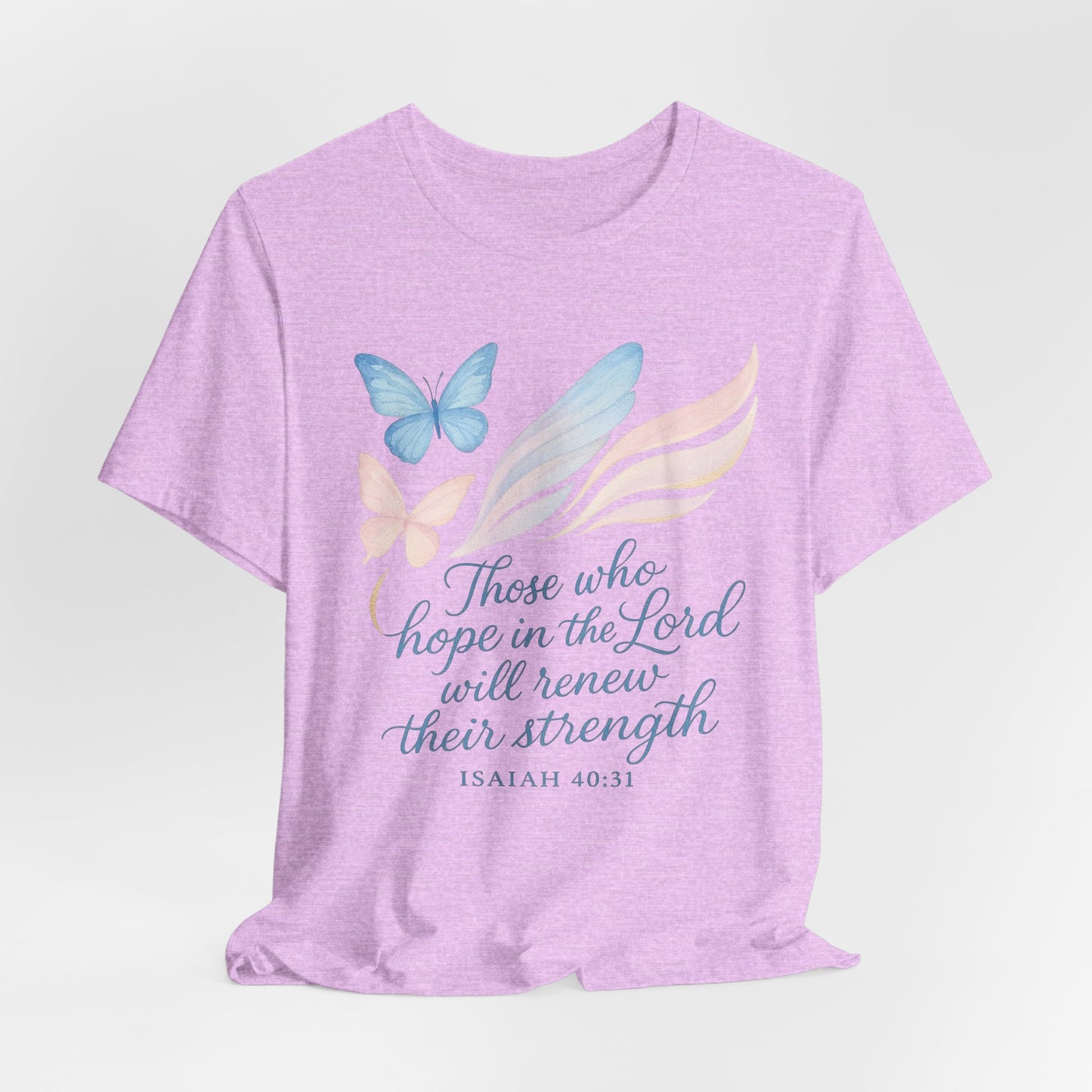 Inspirational Scripture T-Shirt – "Those Who Hope in the Lord" Isaiah 40:31, Pastel Butterflies
