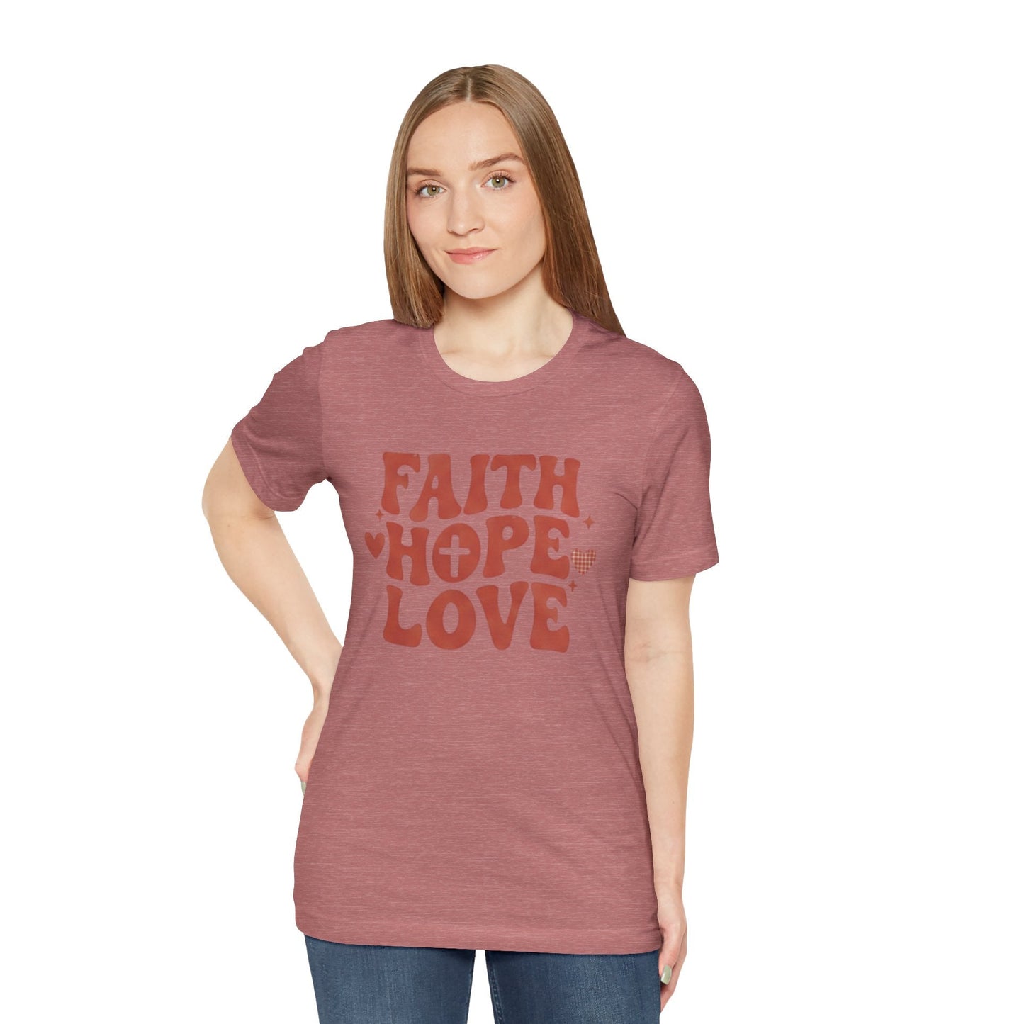 Faith Hope Love T-Shirt — Christian Inspirational Tee