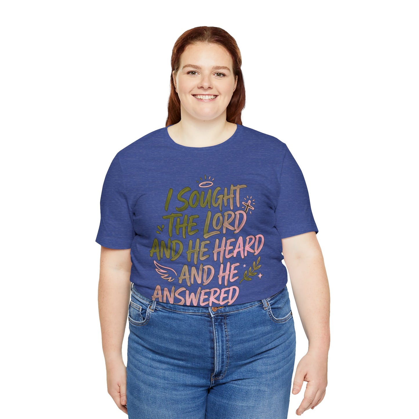 I Sought the Lord T-Shirt — Inspirational Christian Faith Tee