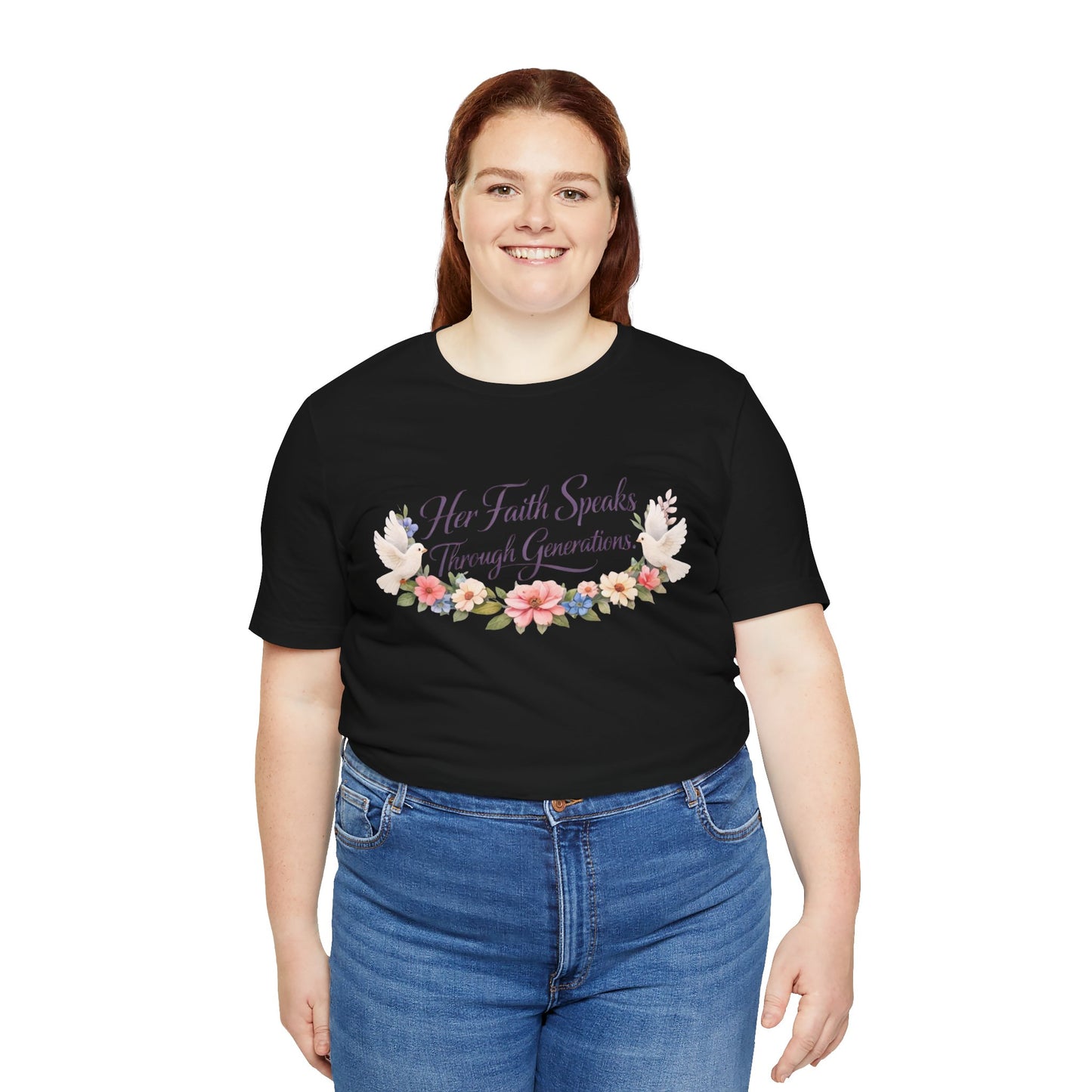 Her Faith Speaks Through Generations T-Shirt — Floral Inspirational Christian Tee