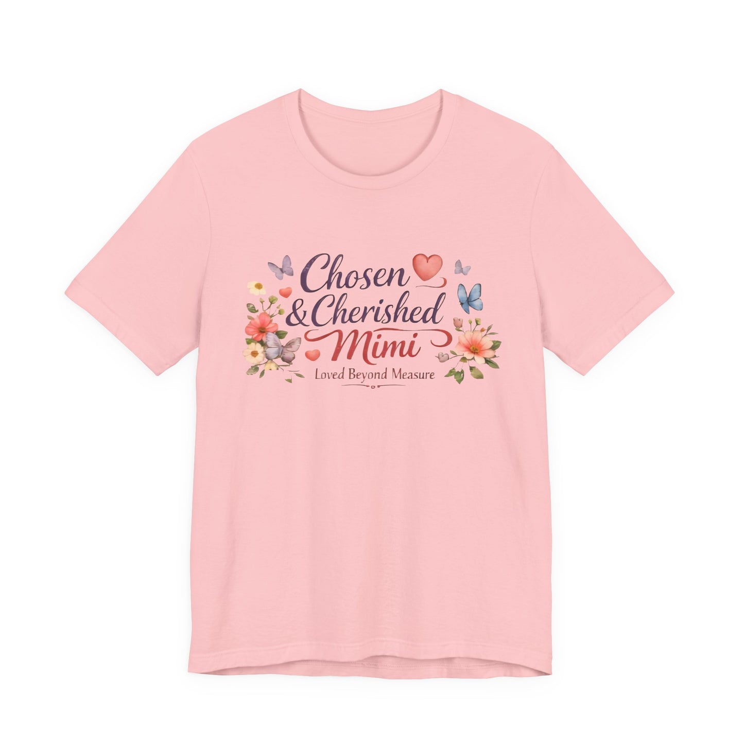 Chosen & Cherished Mimi Tee — Floral 'Loved Beyond Measure' Grandma Shirt