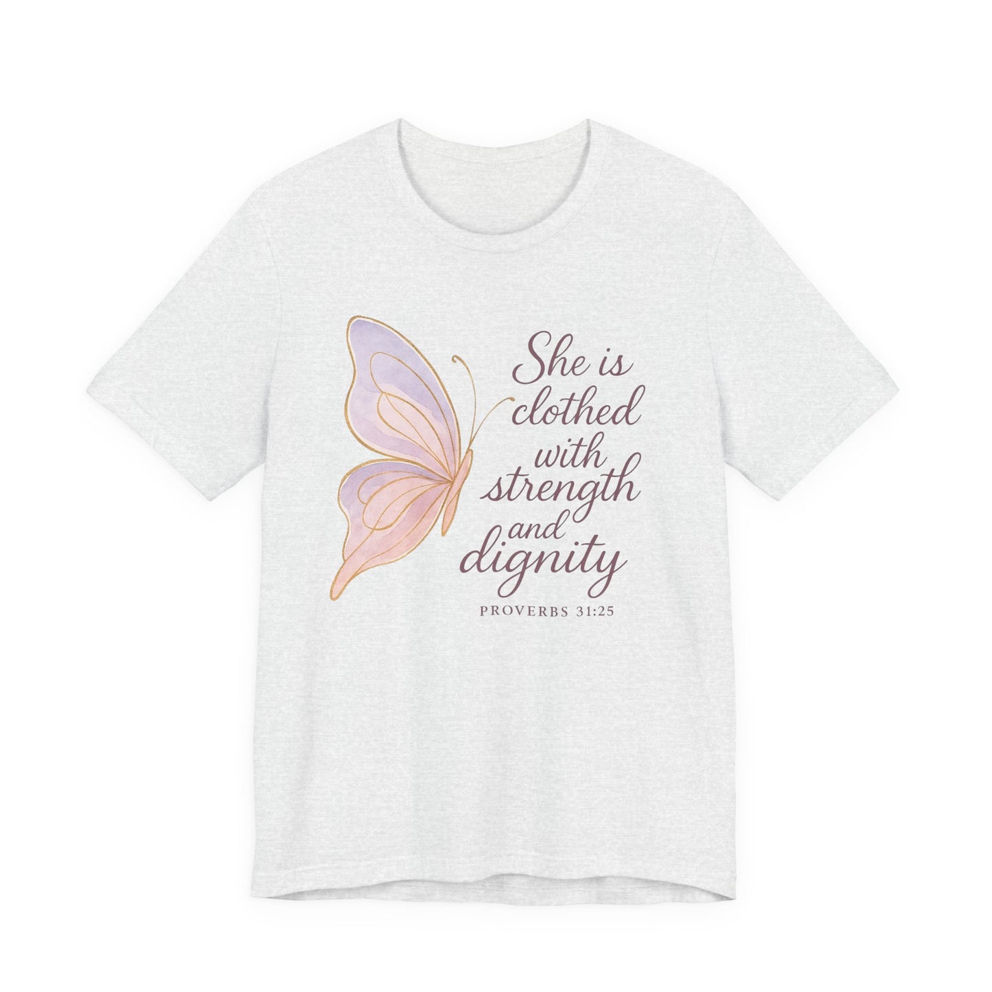 Inspirational "She is clothed with strength and dignity" Butterfly T-Shirt