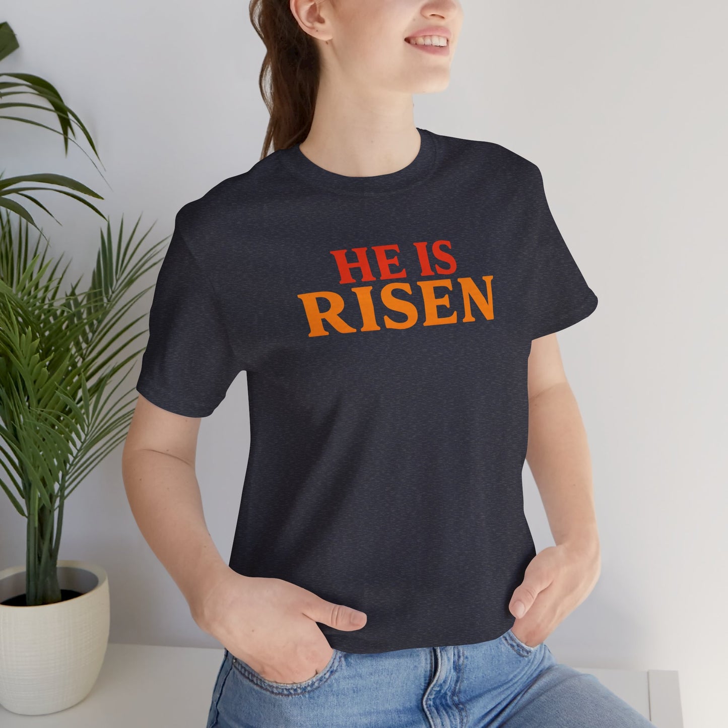 He Is Risen Indeed Tee — Easter Christian Religious T-Shirt