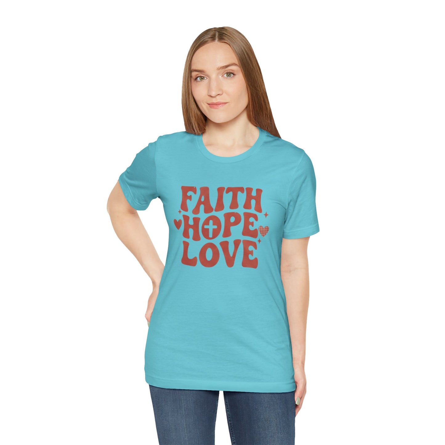 Faith Hope Love T-Shirt — Christian Inspirational Tee