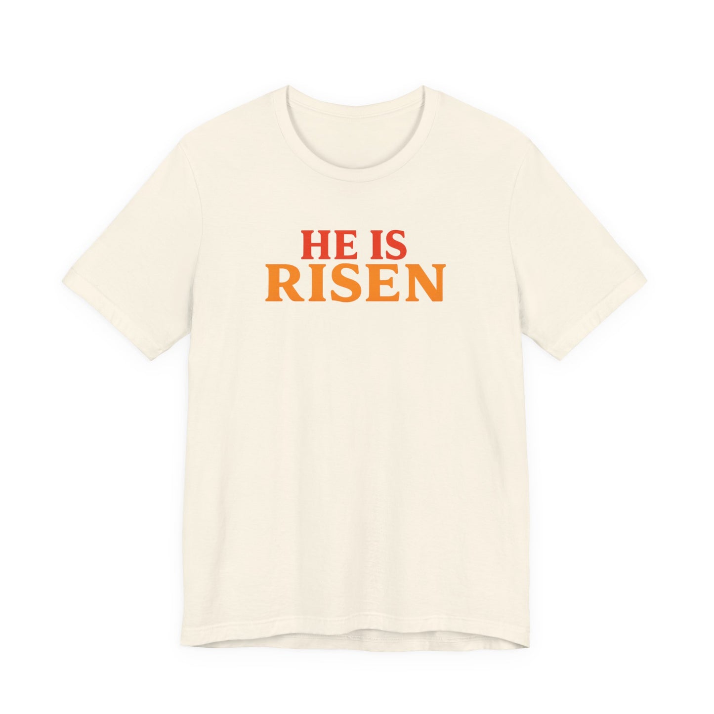 He Is Risen Indeed Tee — Easter Christian Religious T-Shirt