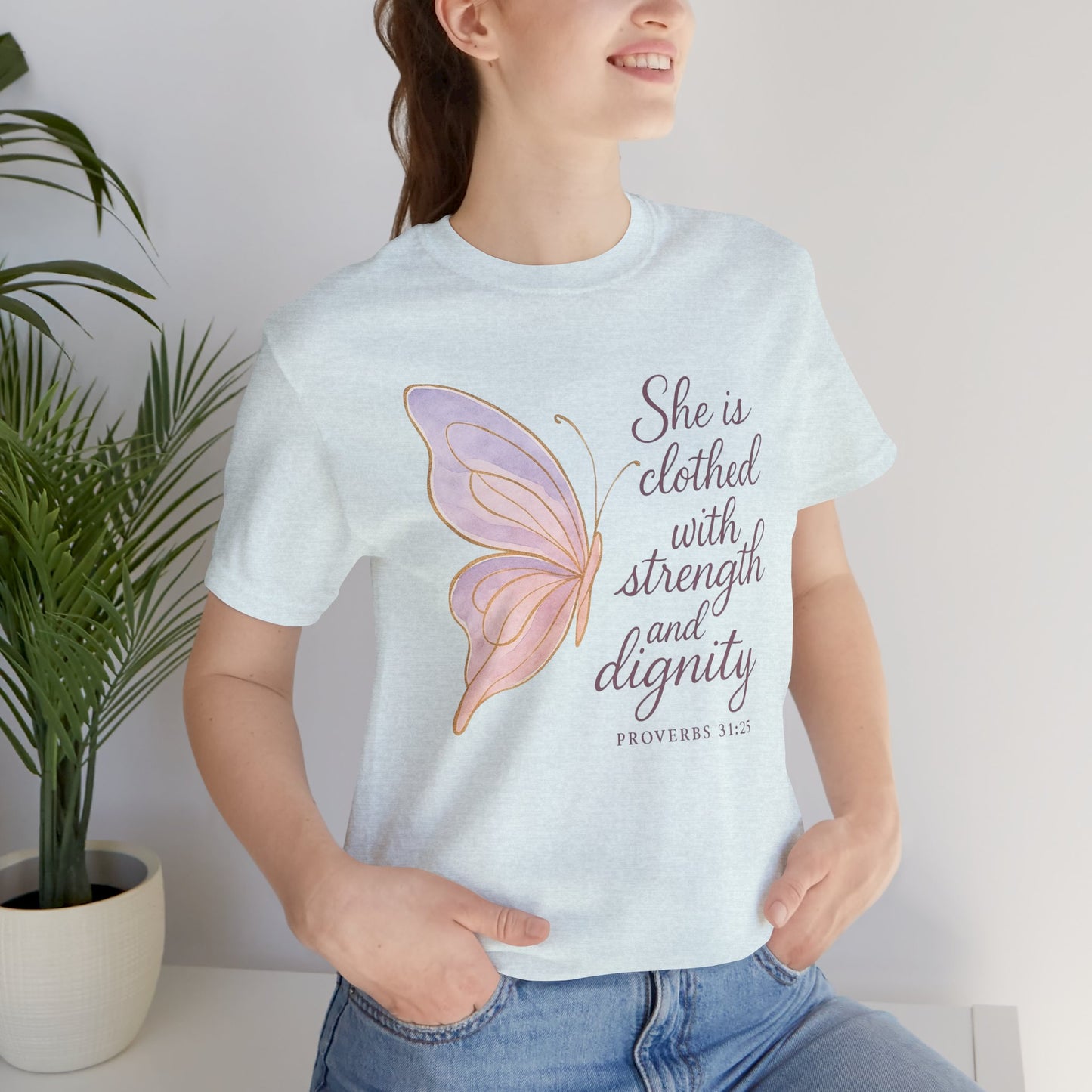 Inspirational "She is clothed with strength and dignity" Butterfly T-Shirt