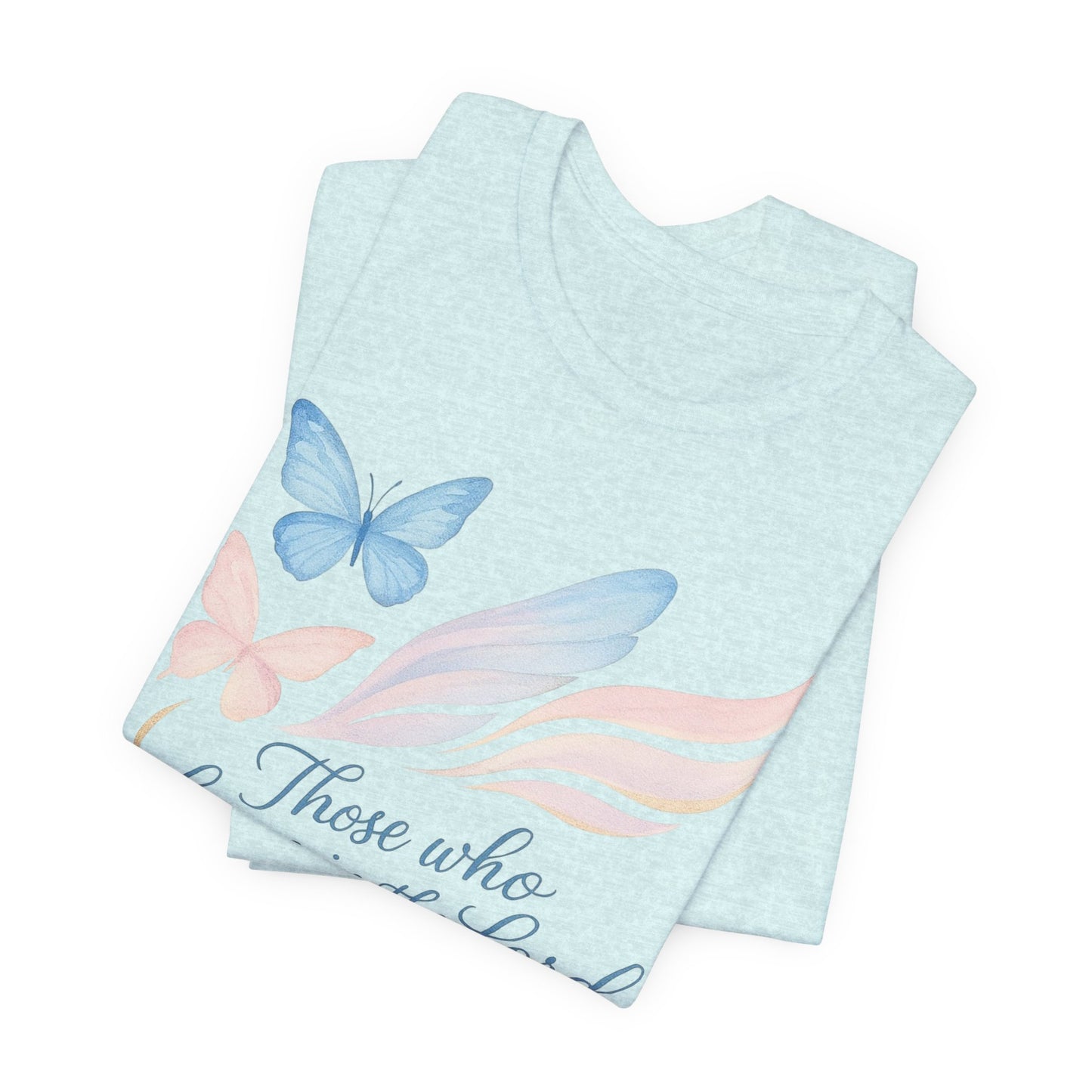 Inspirational Scripture T-Shirt – "Those Who Hope in the Lord" Isaiah 40:31, Pastel Butterflies
