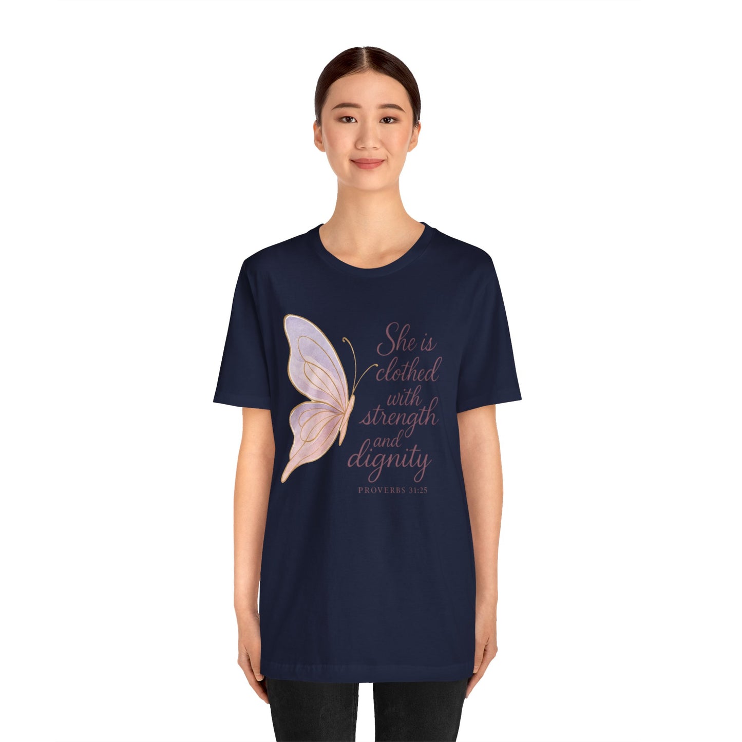 Inspirational "She is clothed with strength and dignity" Butterfly T-Shirt