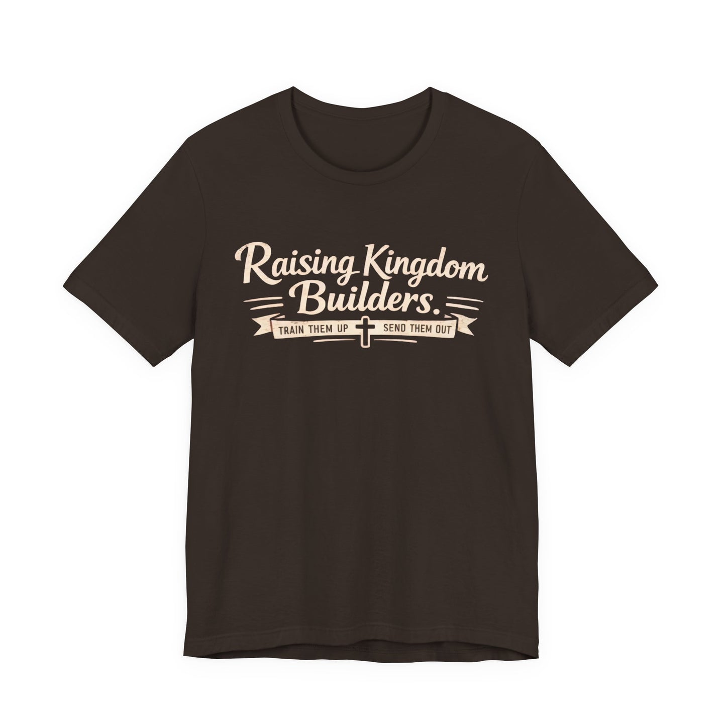 Raising Kingdom Builders Tee – Train Them Up, Send Them Out Christian Youth T-Shirt