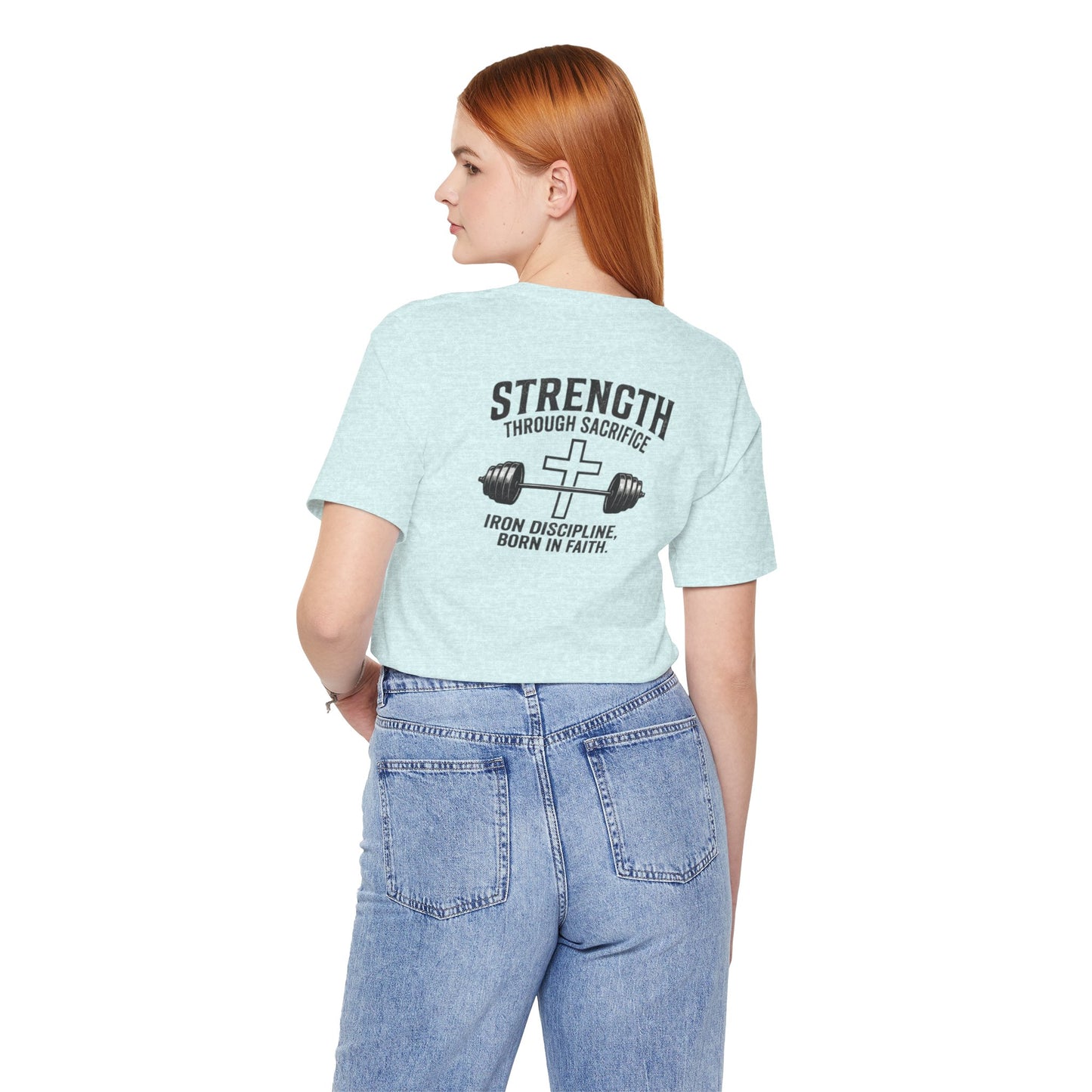 Strength Through Sacrifice Tee — Faith & Fitness Workout T‑Shirt