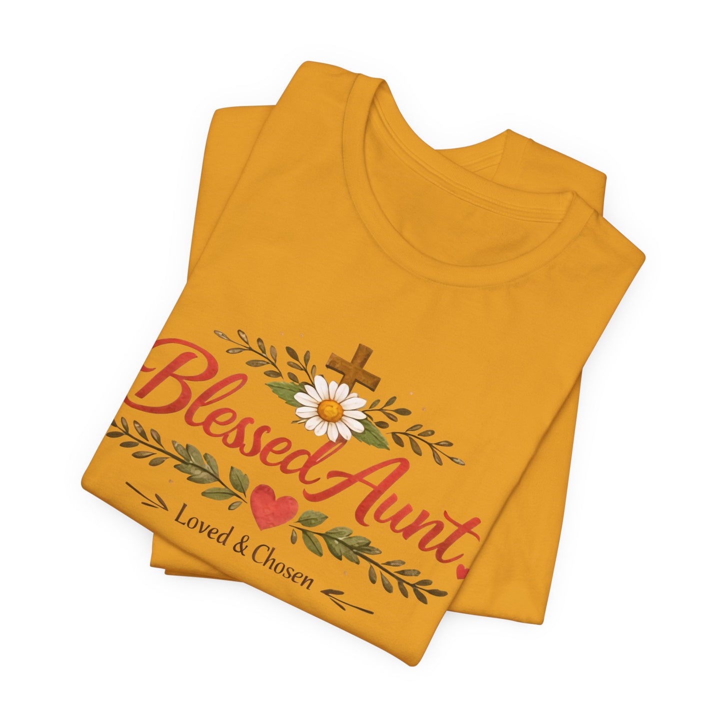 Blessed Aunt T-Shirt - "Blessed Aunt Loved & Chosen" Christian Floral Tee
