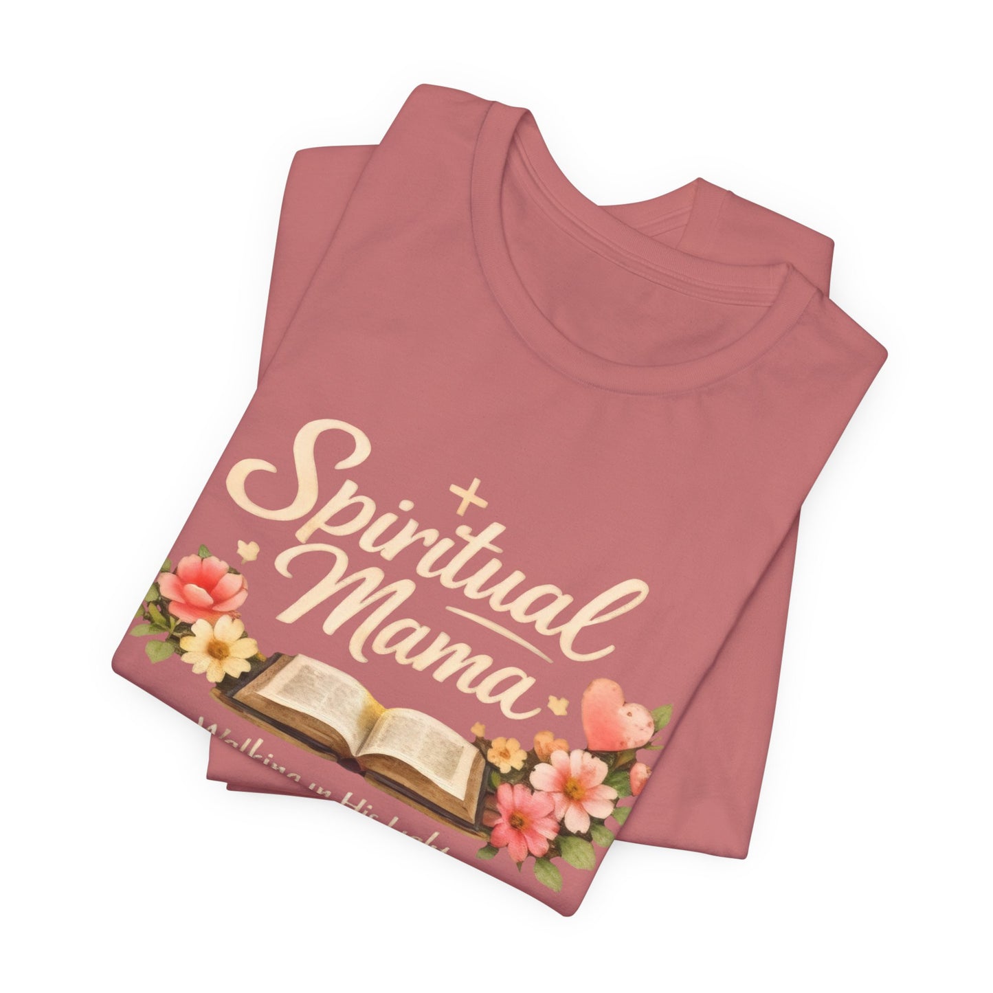 Spiritual Mama T-Shirt — "Walking in His Light" Floral Bible Tee