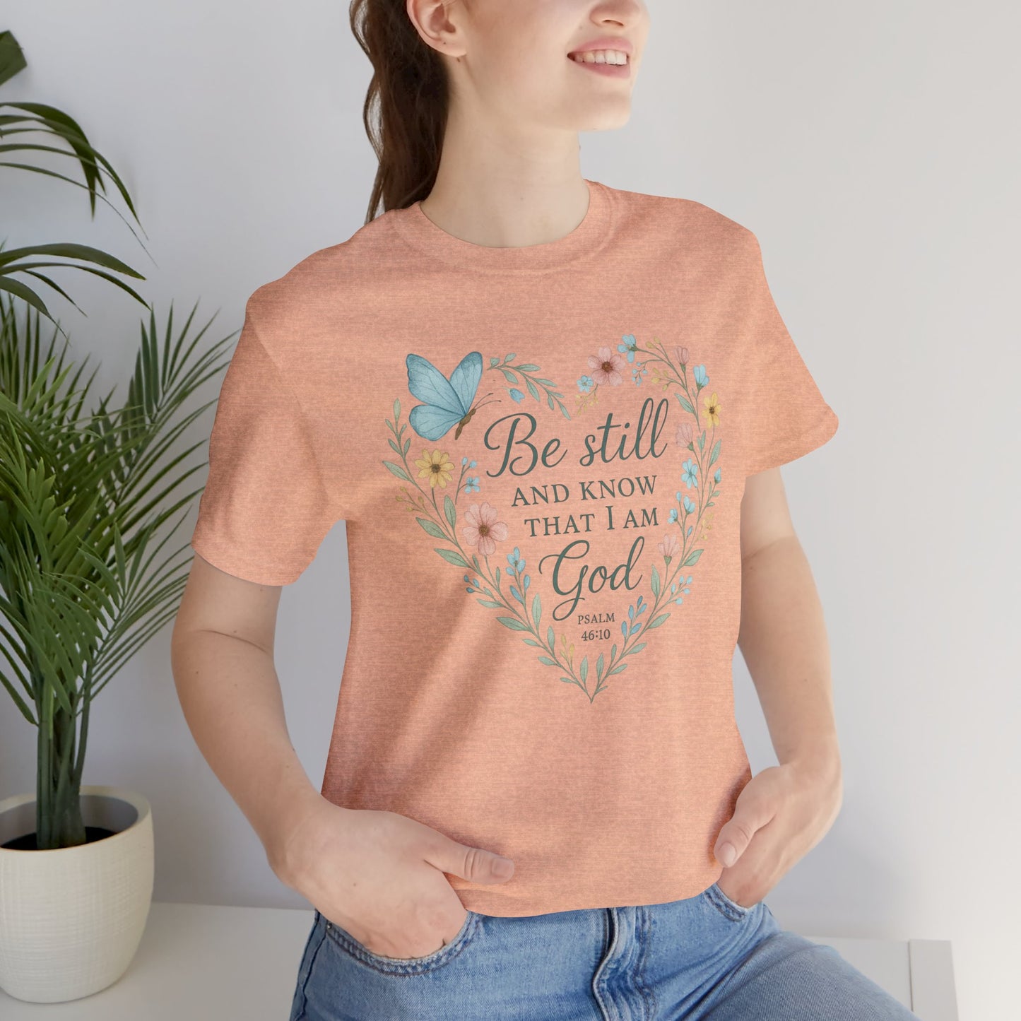 Christian Tee — "Be Still and Know That I Am God" Floral Heart Shirt