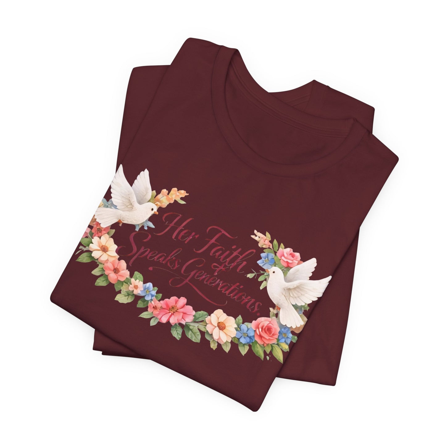 Her Faith Speaks Generations T-Shirt — Floral Christian Inspirational Tee