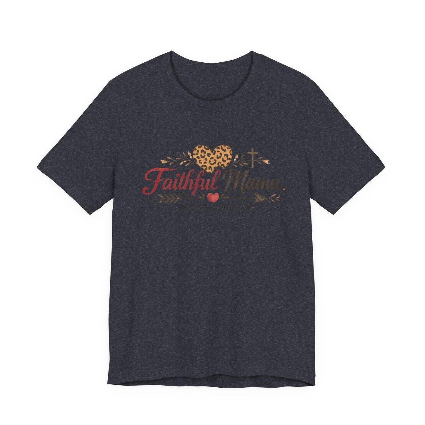 Faithful Mama T-Shirt - Leopard Heart Christian Mom Tee (Proverbs 31 Woman)