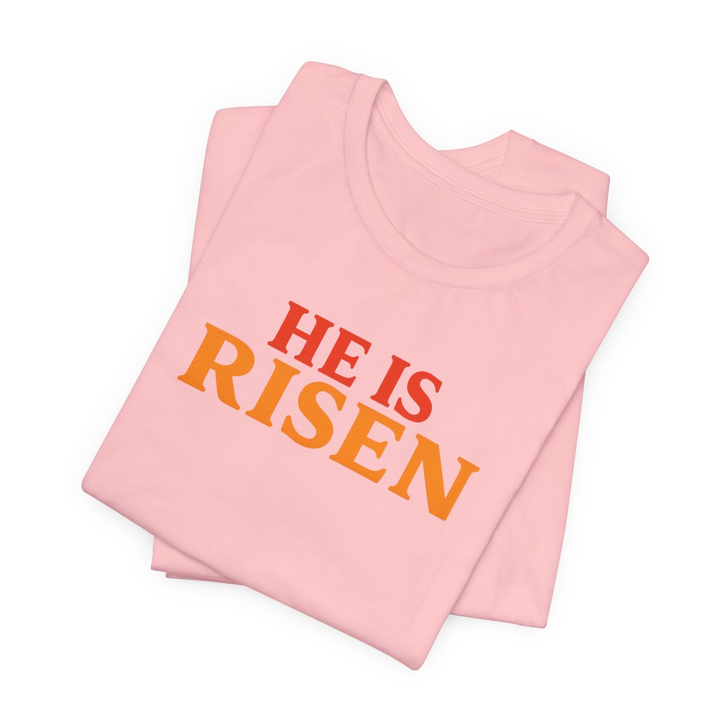 He Is Risen Indeed Tee — Easter Christian Religious T-Shirt