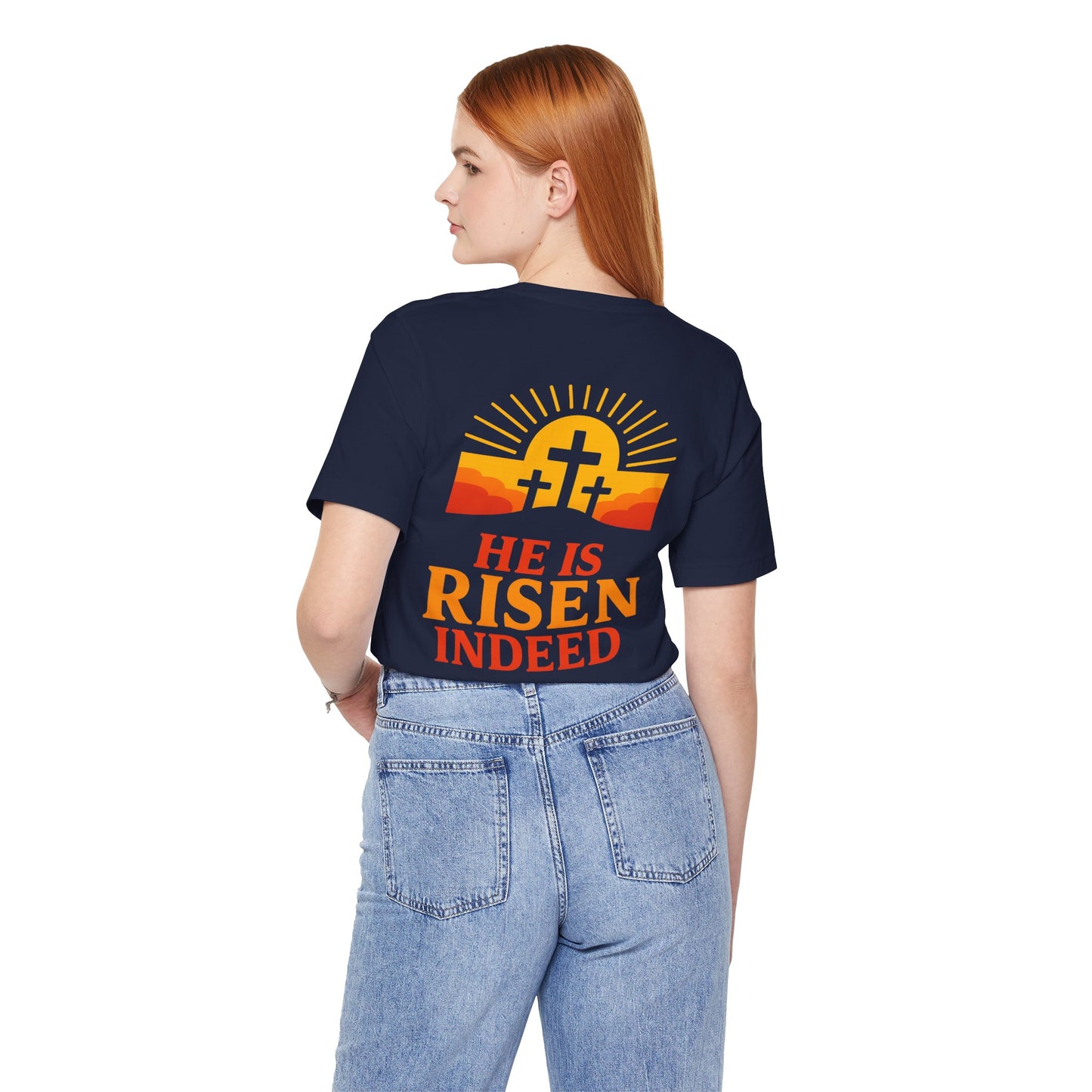 He Is Risen Indeed Tee — Easter Christian Religious T-Shirt