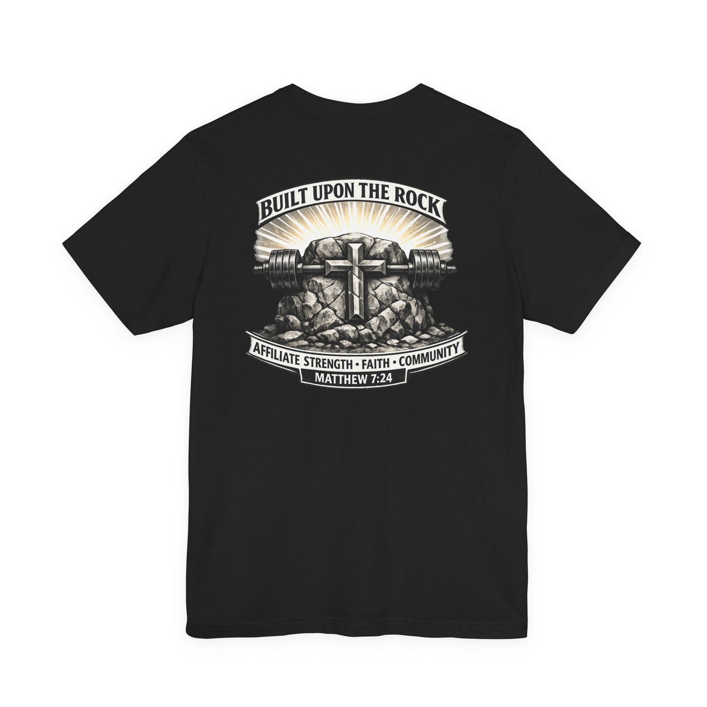 Built Upon the Rock T‑Shirt — Christian Faith Matthew 7:24 Graphic Tee