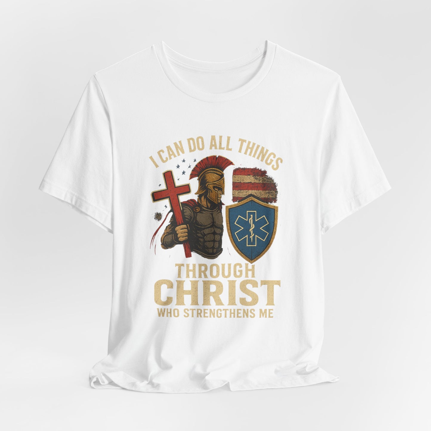 Medical Personnel Tee — "I Can Do All Things Through Christ"