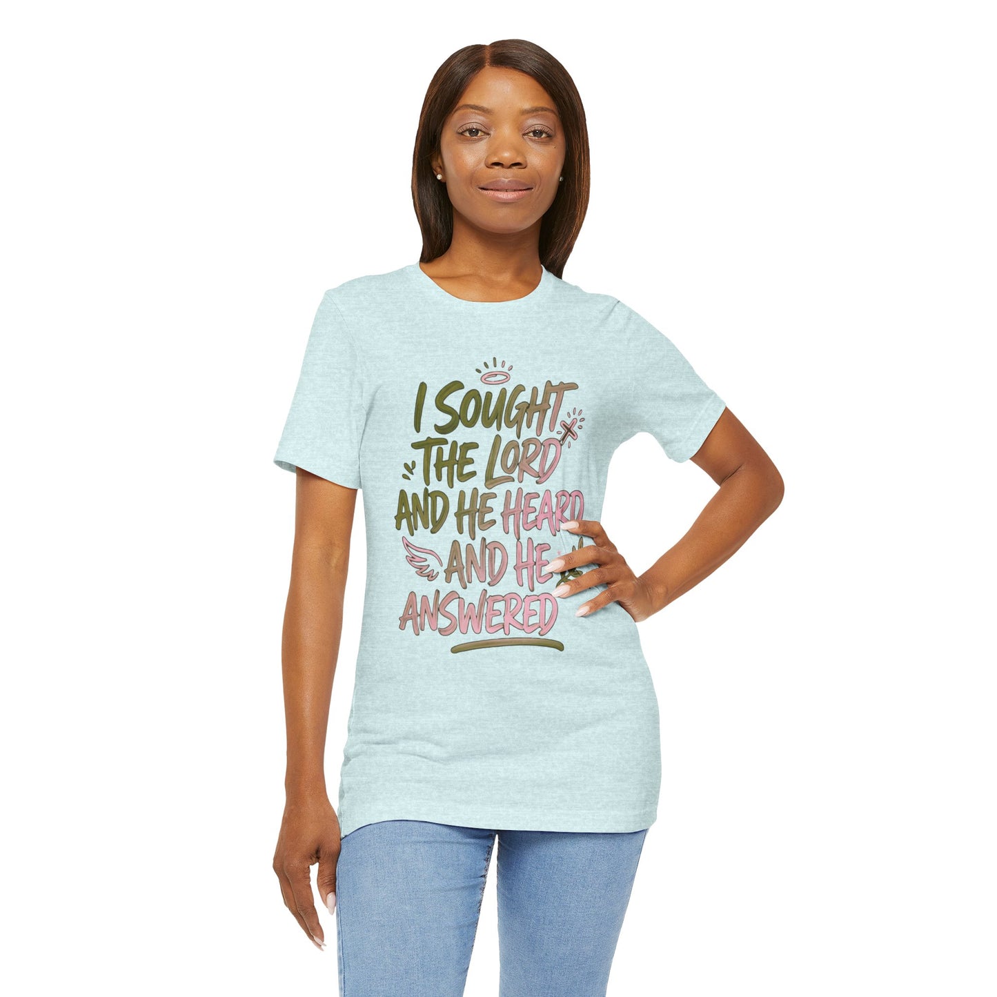I Sought the Lord T-Shirt — Inspirational Christian Faith Tee