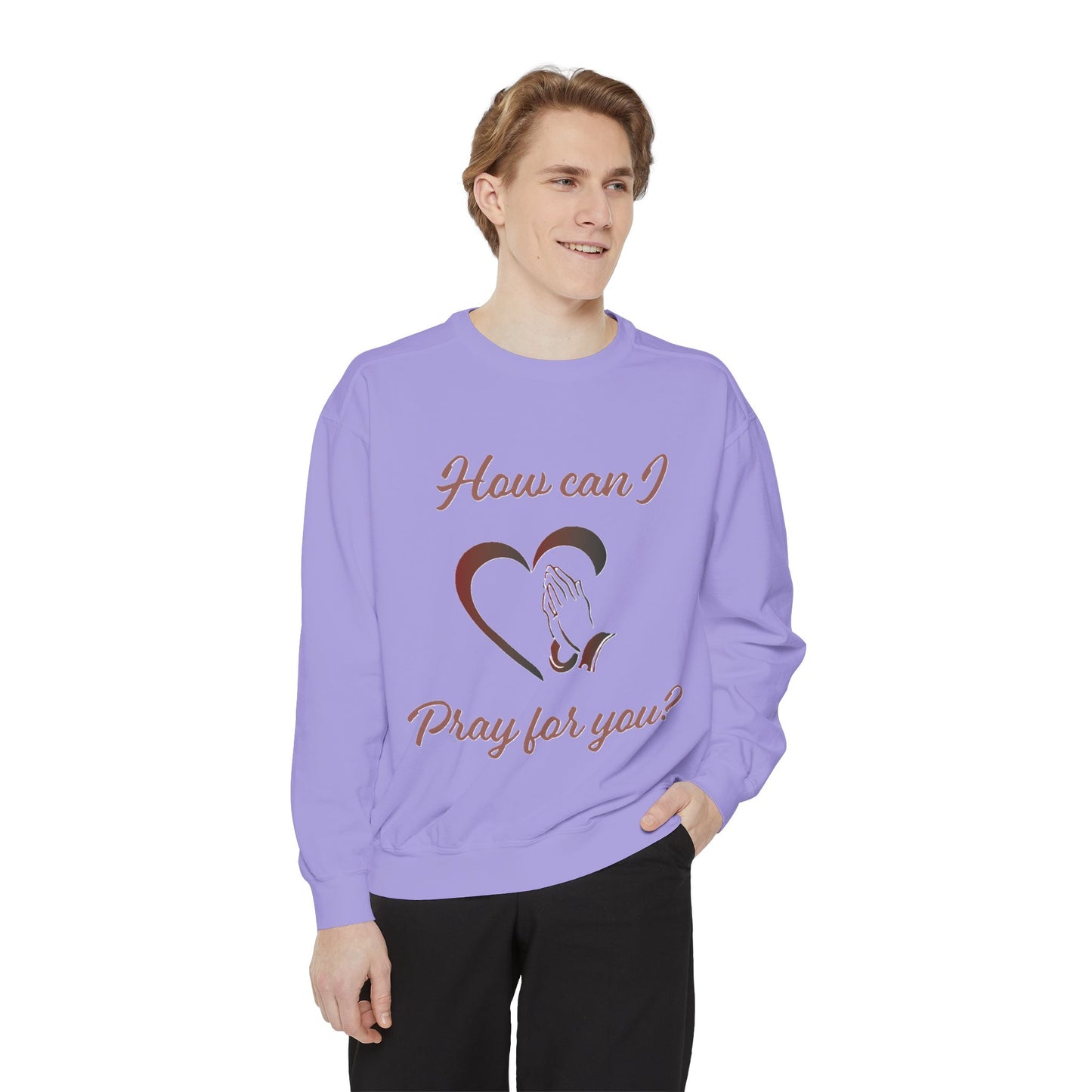 Copy of Sweatshirt with "How can I pray for you" Heart and Praying hands design