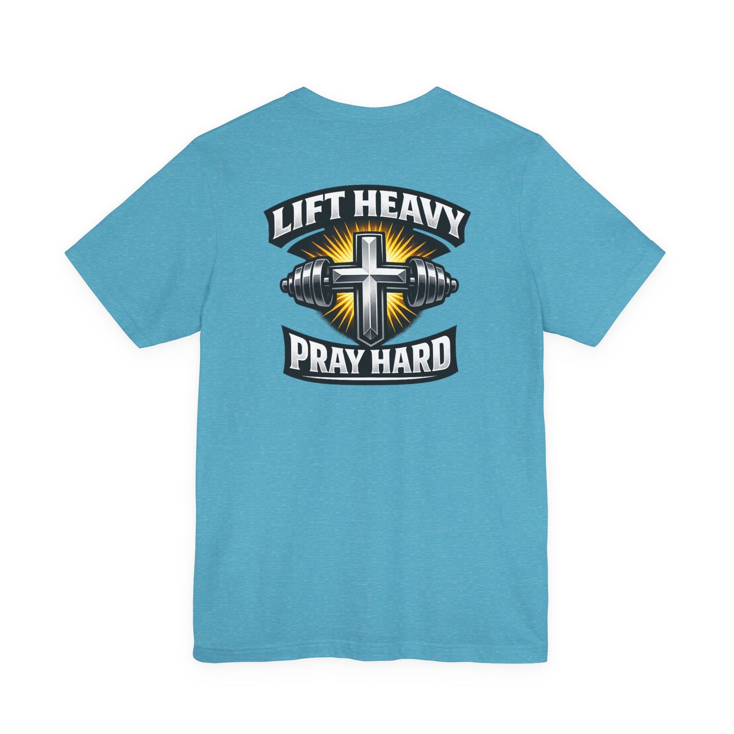 Lift Heavy Pray Hard T‑Shirt — Christian Fitness Gym Tee