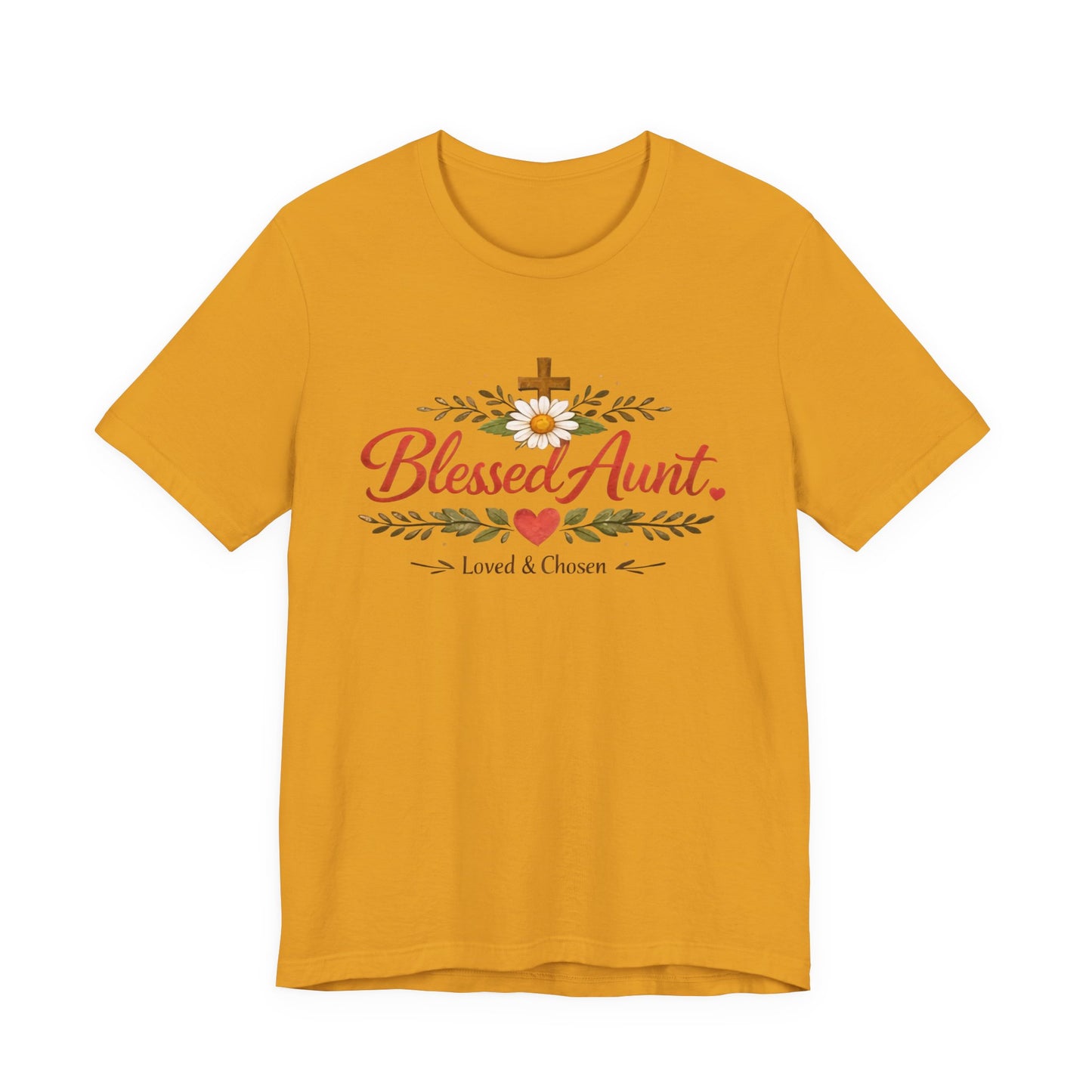 Blessed Aunt T-Shirt - "Blessed Aunt Loved & Chosen" Christian Floral Tee