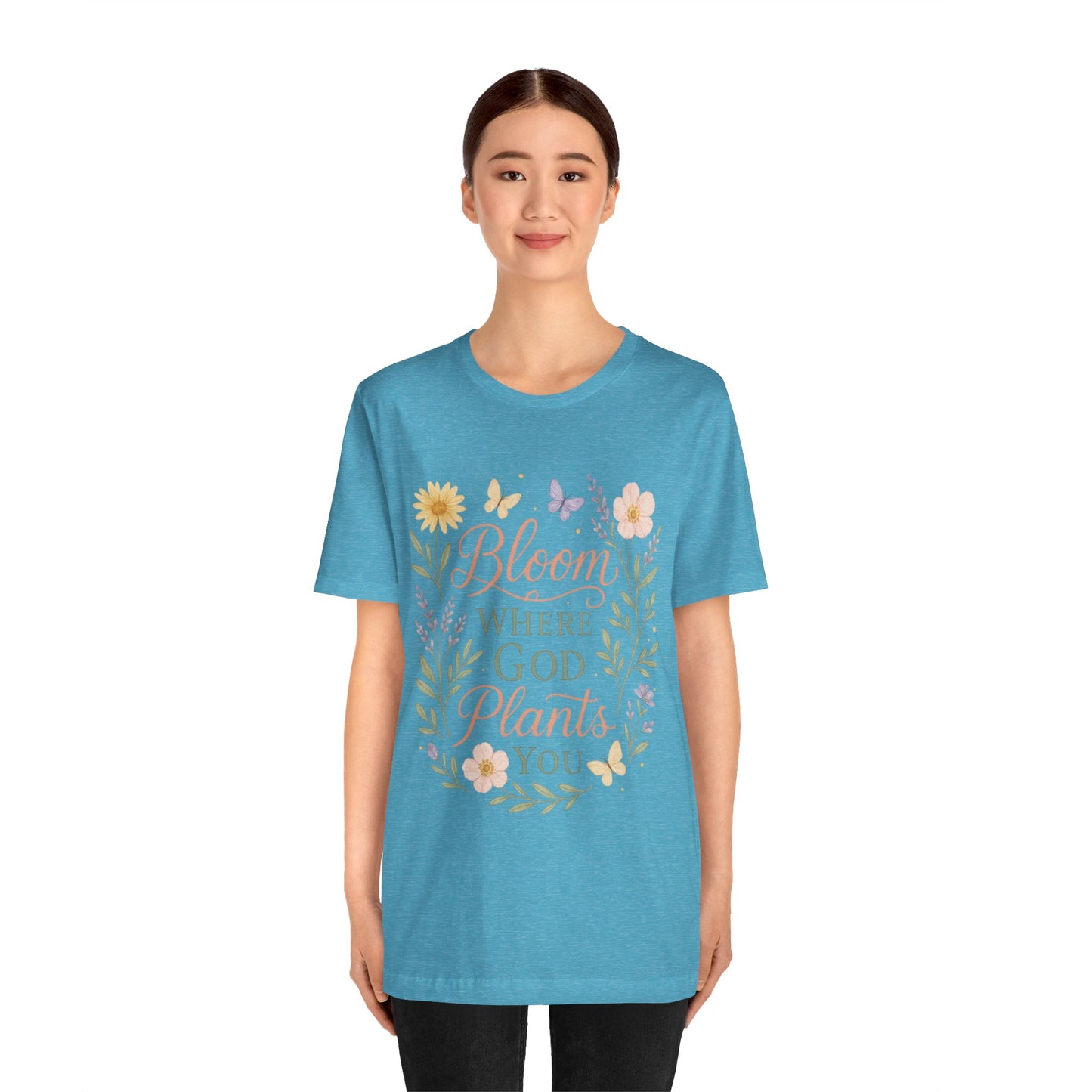 Bloom Where God Plants You Floral T‑Shirt