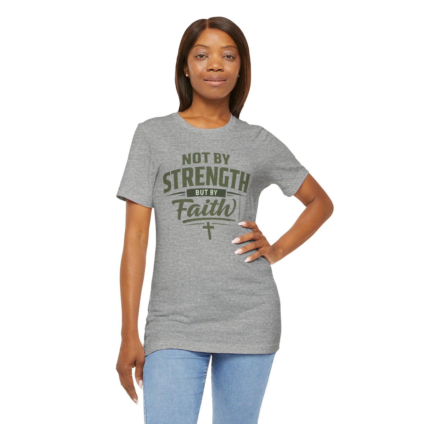 Faith Graphic Tee — "Not By Strength But By Faith" Christian T-Shirt