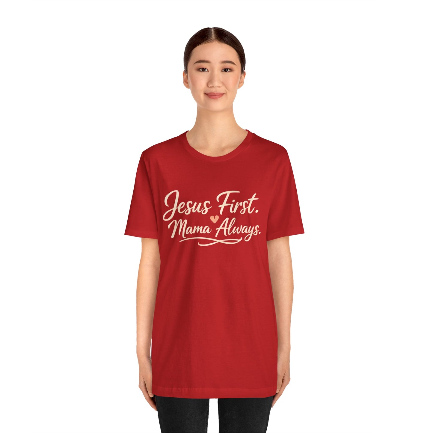 T-Shirt — "Jesus First, Mama Always" Faithful Mom Tee