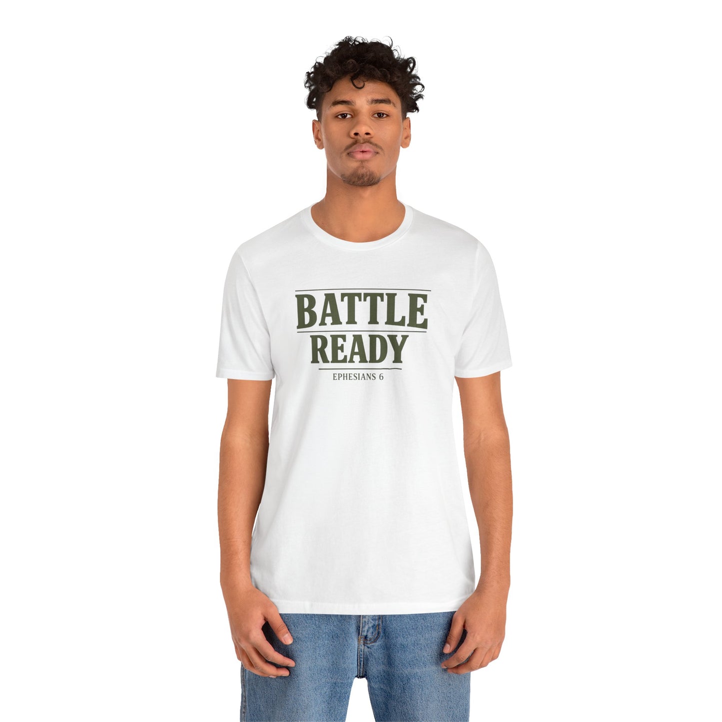 Battle Ready T-Shirt — "Ephesians 6" Christian Faith Tee