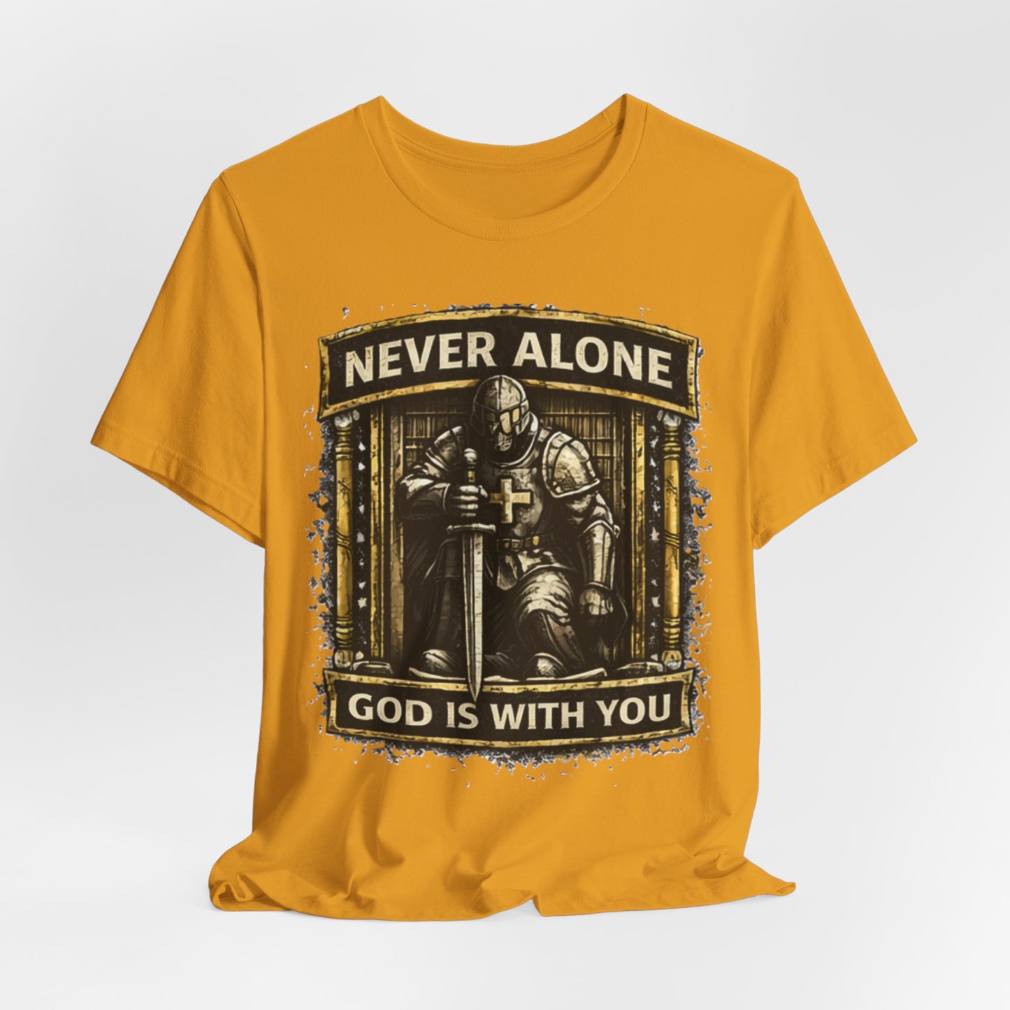 Never Alone T‑Shirt — Knight Prayer Design "God Is With You"