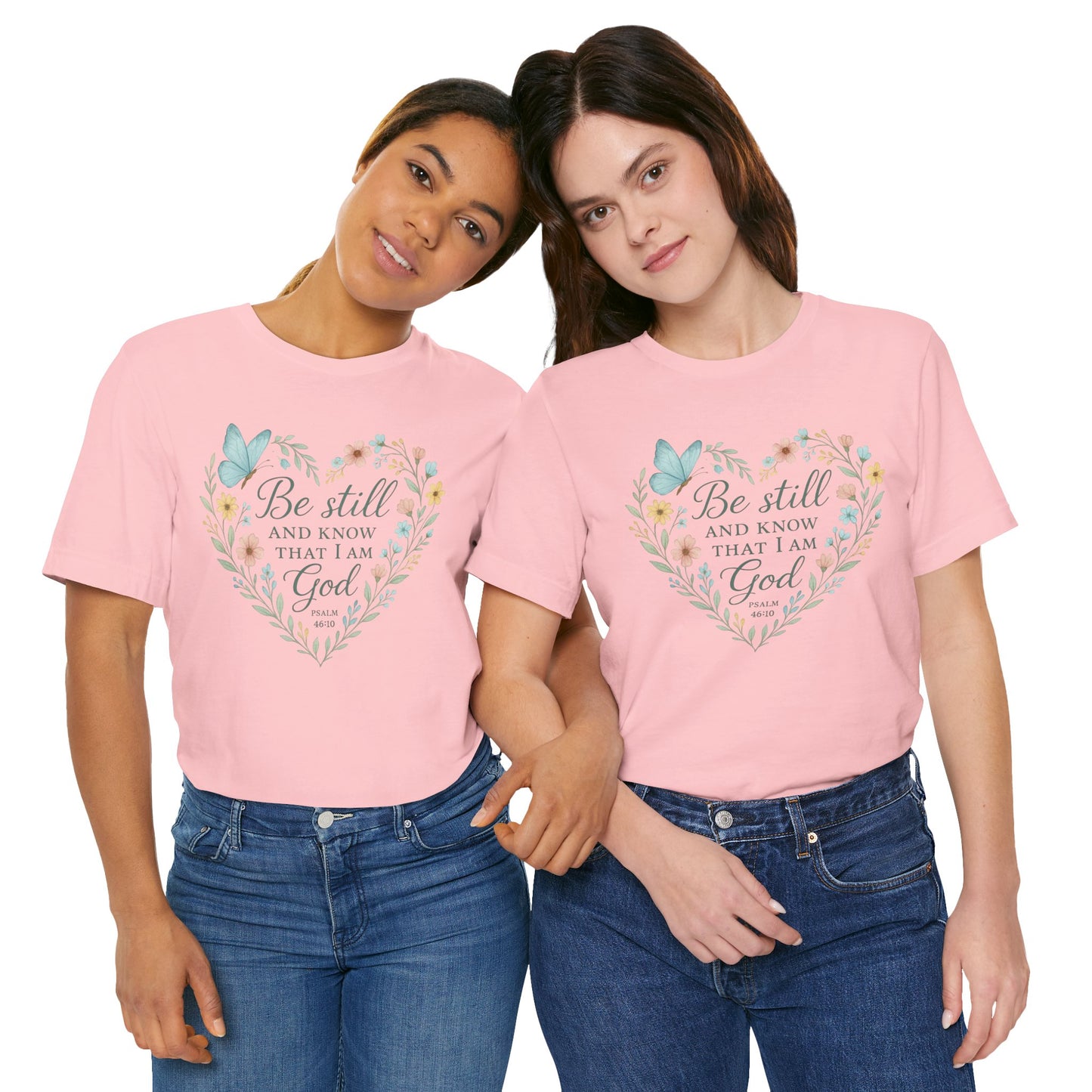 Christian Tee — "Be Still and Know That I Am God" Floral Heart Shirt