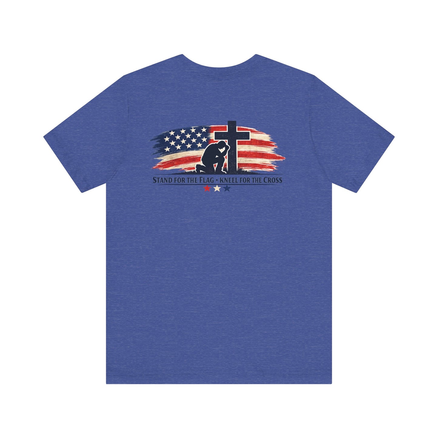 Patriotic Cross Tee – "Stand for the Flag, Kneel for the Cross" Short Sleeve T-Shirt