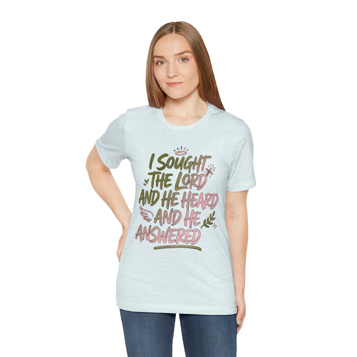 I Sought the Lord T-Shirt — Inspirational Christian Faith Tee