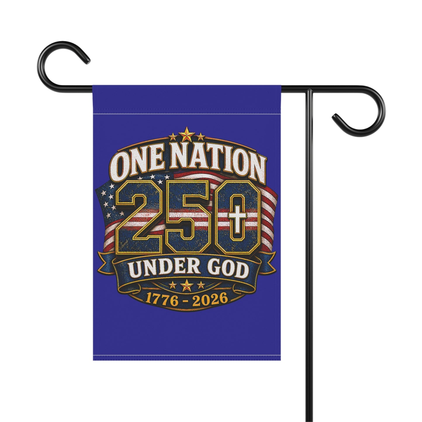 Garden Flag - "One Nation 250 Under God 1776-2026" Patriotic Yard Banner