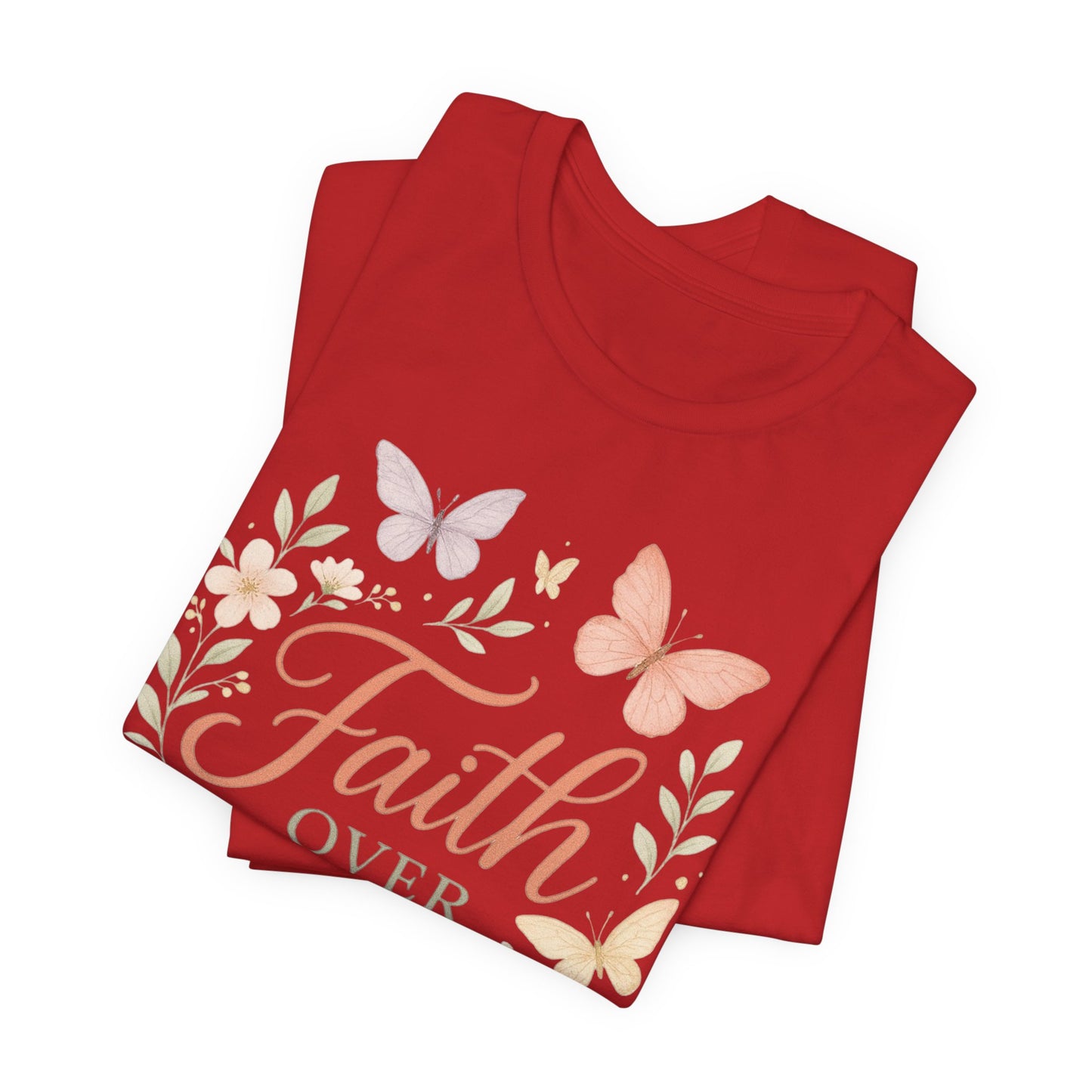 Faith Over Fear T-Shirt — Floral Butterfly Inspirational Tee