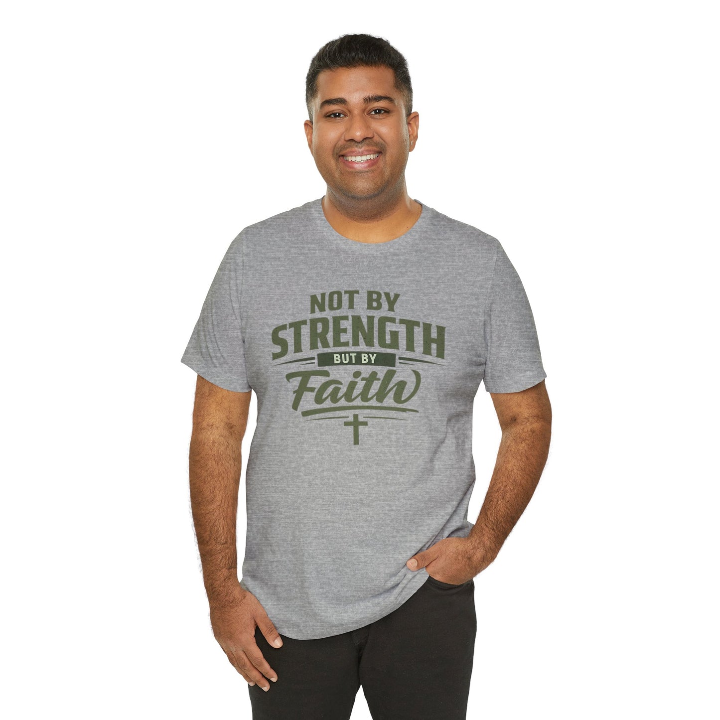 Faith Graphic Tee — "Not By Strength But By Faith" Christian T-Shirt