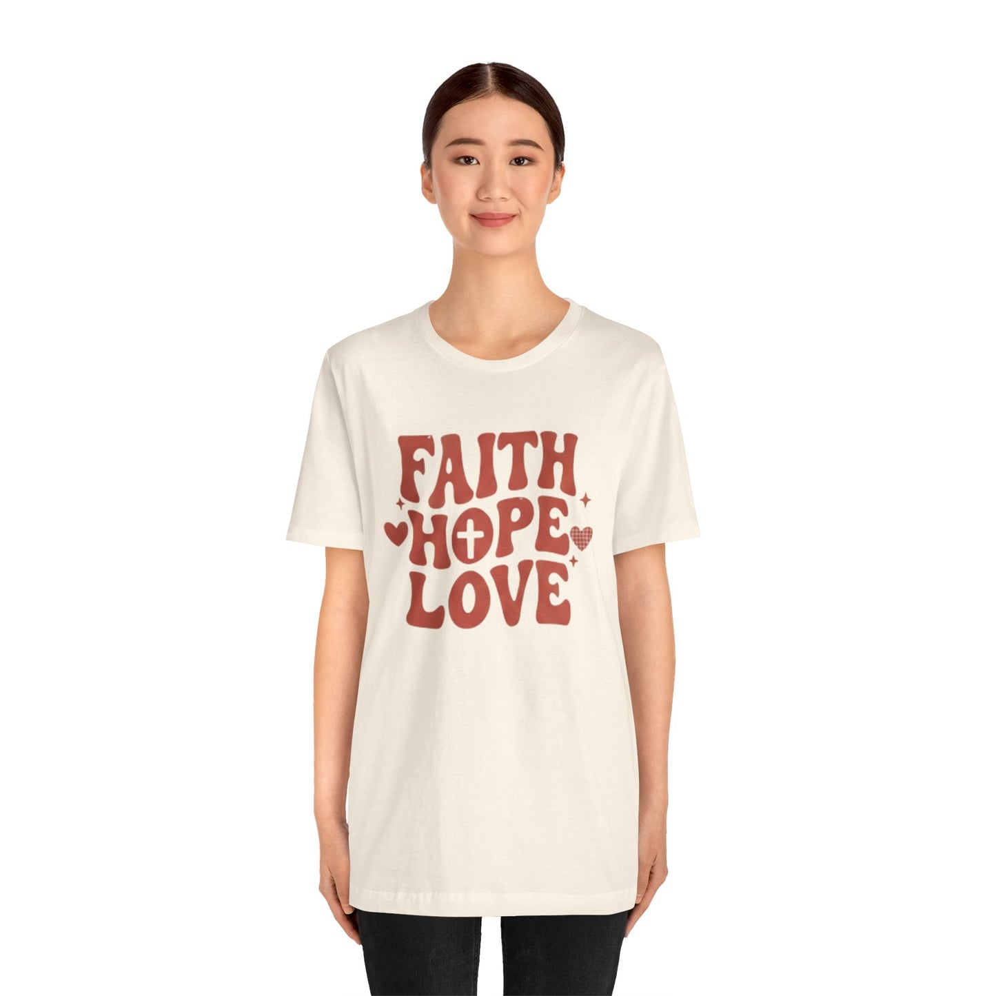 Faith Hope Love T-Shirt — Christian Inspirational Tee
