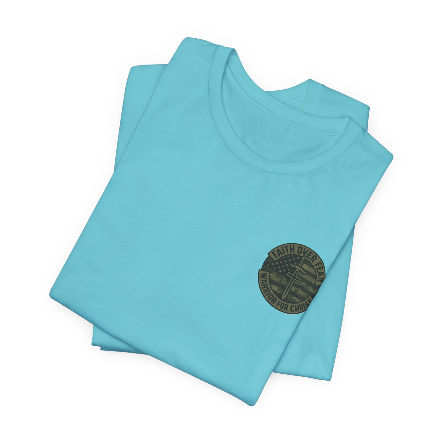 Faith Over Fear "Warrior for Christ" T-Shirt