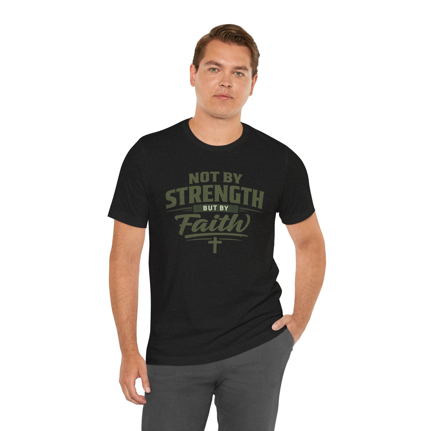 Faith Graphic Tee — "Not By Strength But By Faith" Christian T-Shirt