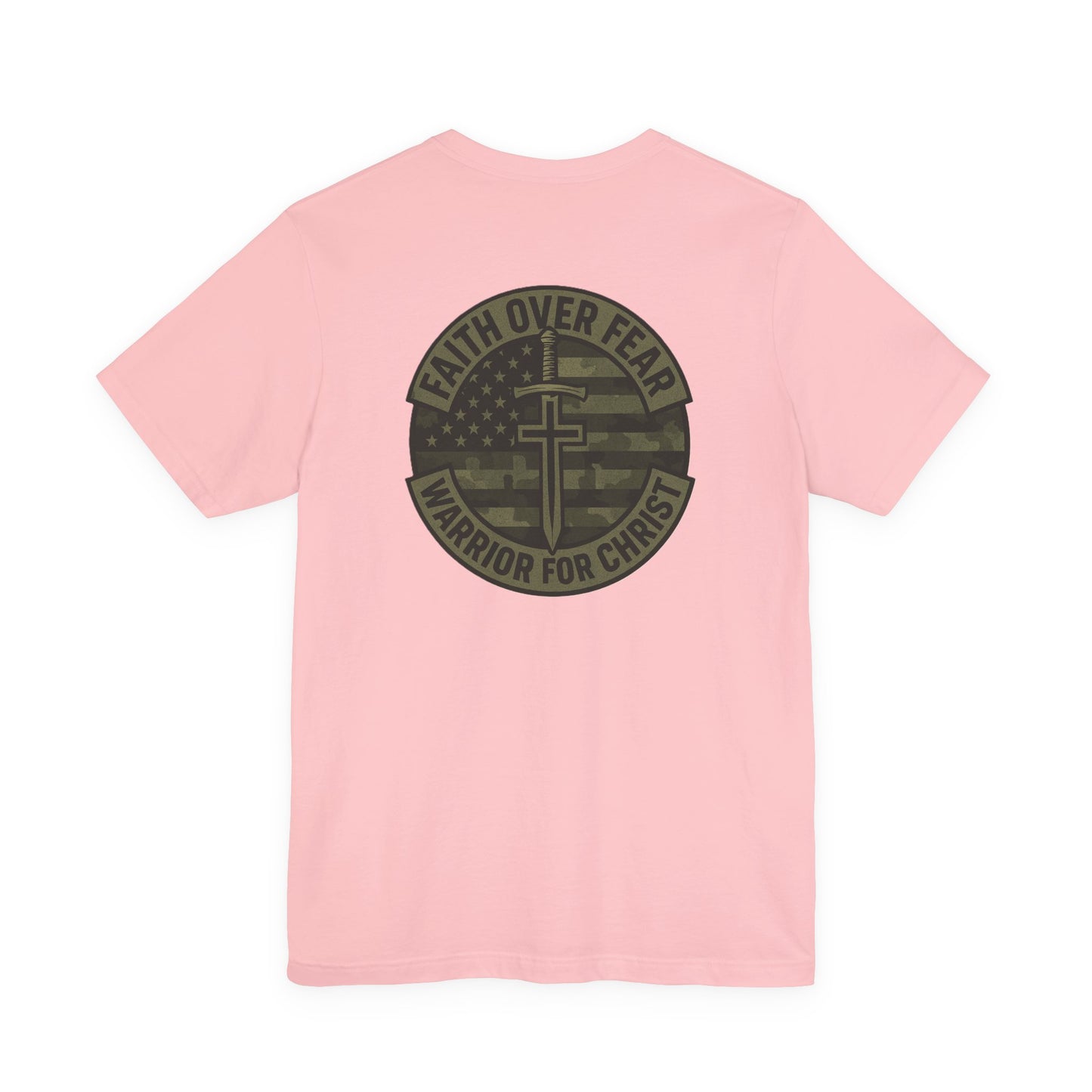 Faith Over Fear "Warrior for Christ" T-Shirt