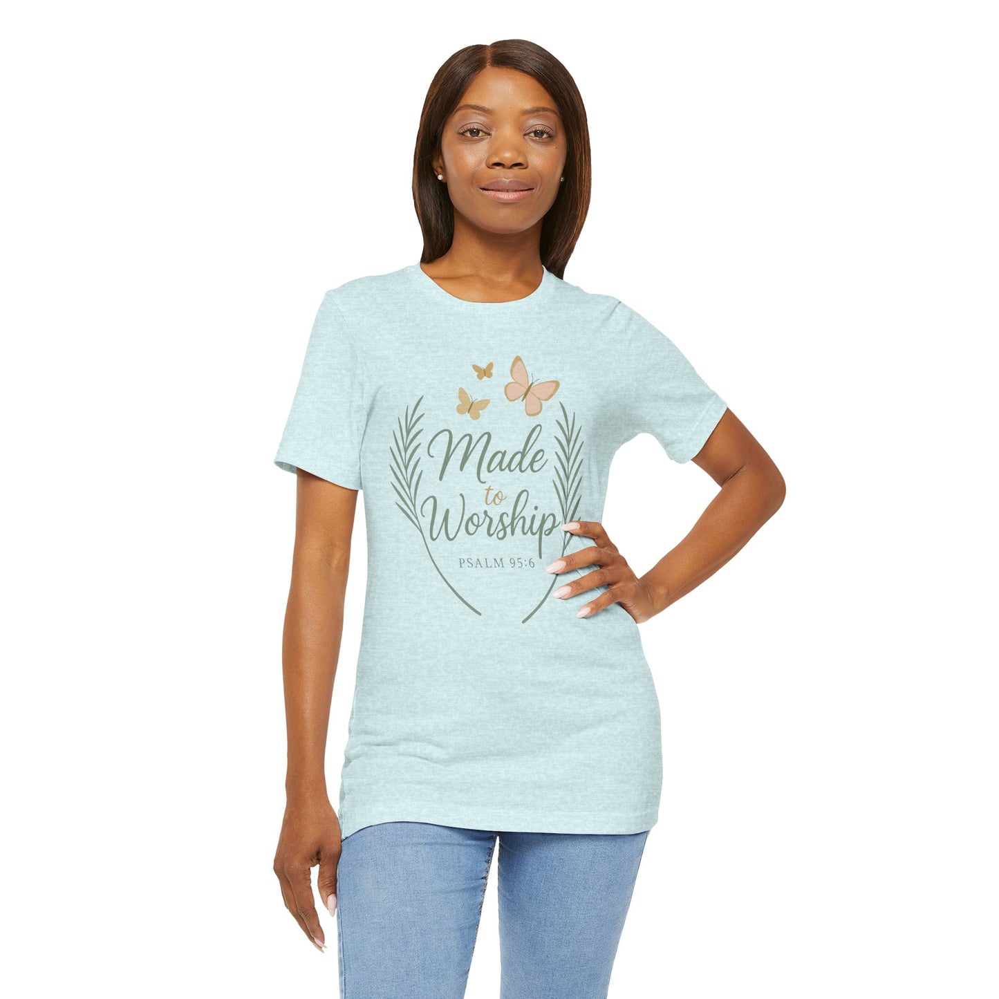 Made to Worship T-Shirt – Psalm 95:6 Christian Faith Tee with Butterflies