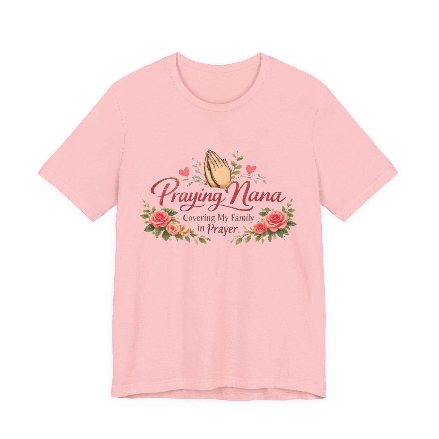 Praying Nana T-Shirt – Floral Praying Hands "Covering My Family in Prayer" Grandma Gift