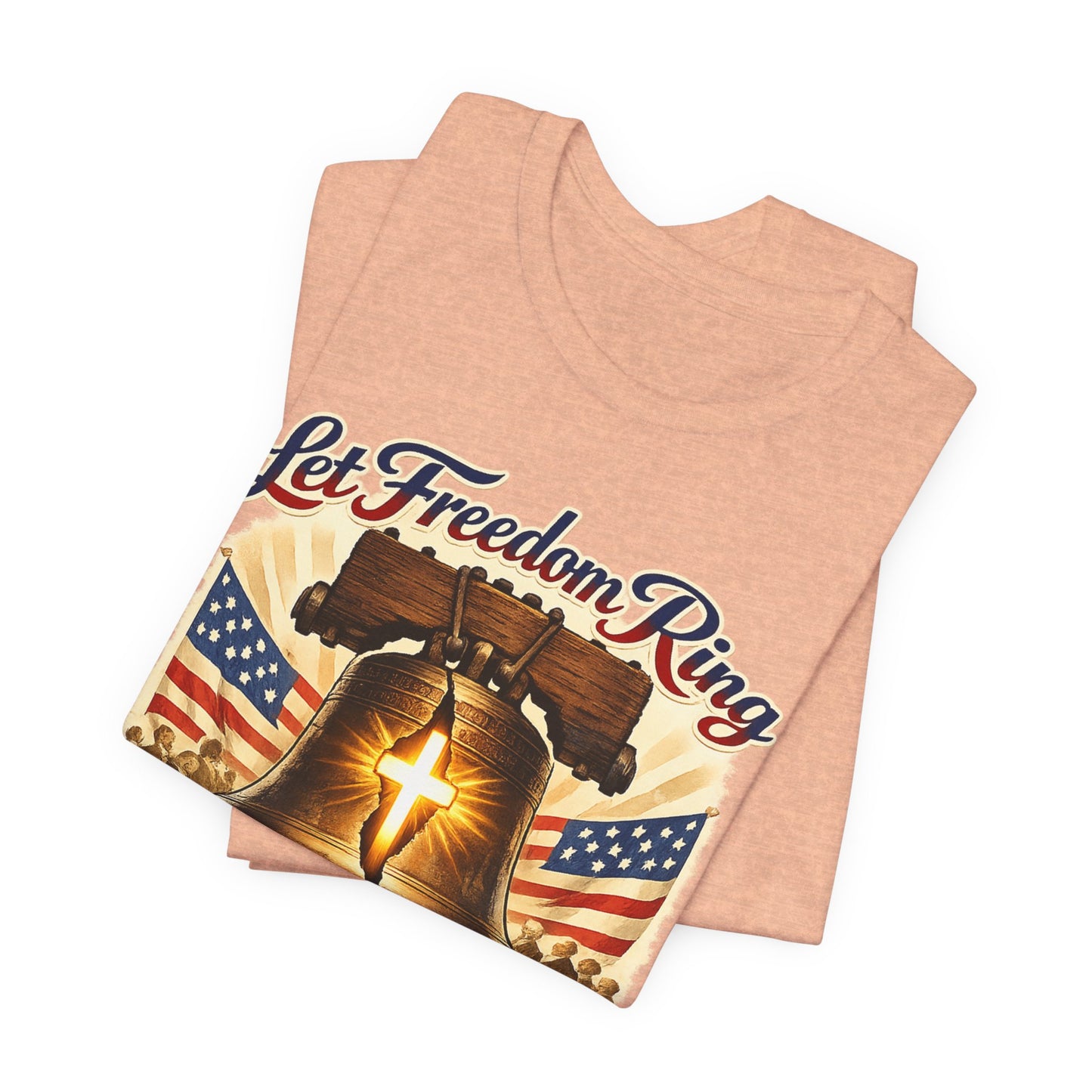 Liberty Bell 'Let Freedom Ring' Tee with Cross — Patriotic 1776–2026 Anniversary Shirt