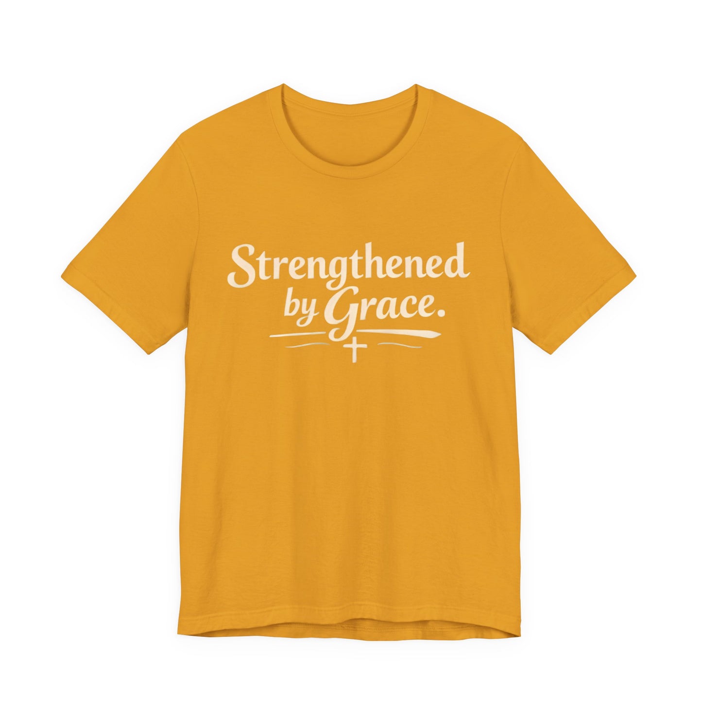 Strengthened by Grace T‑Shirt — Inspirational Faith Tee