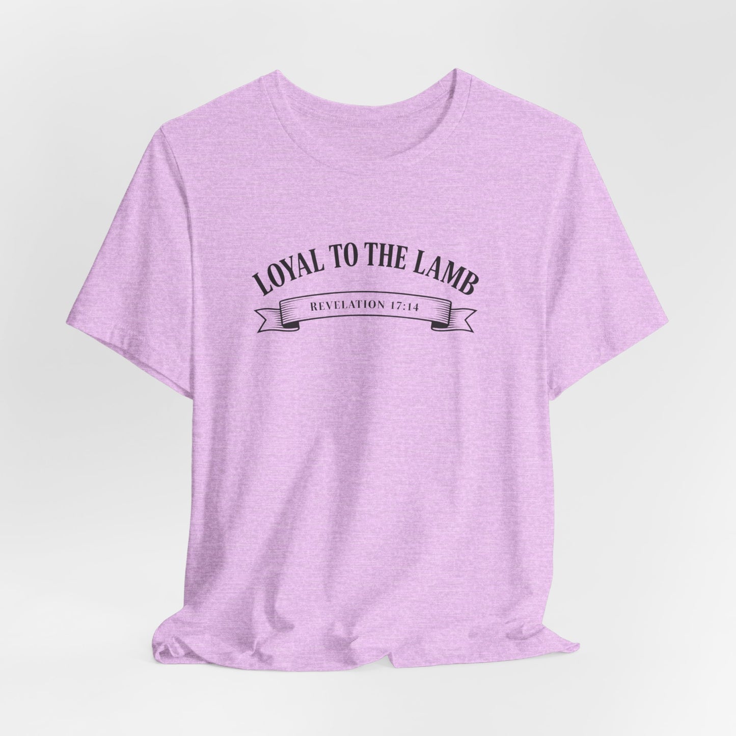 Loyal to the Lamb Tee — Christian Faith Short Sleeve T-Shirt
