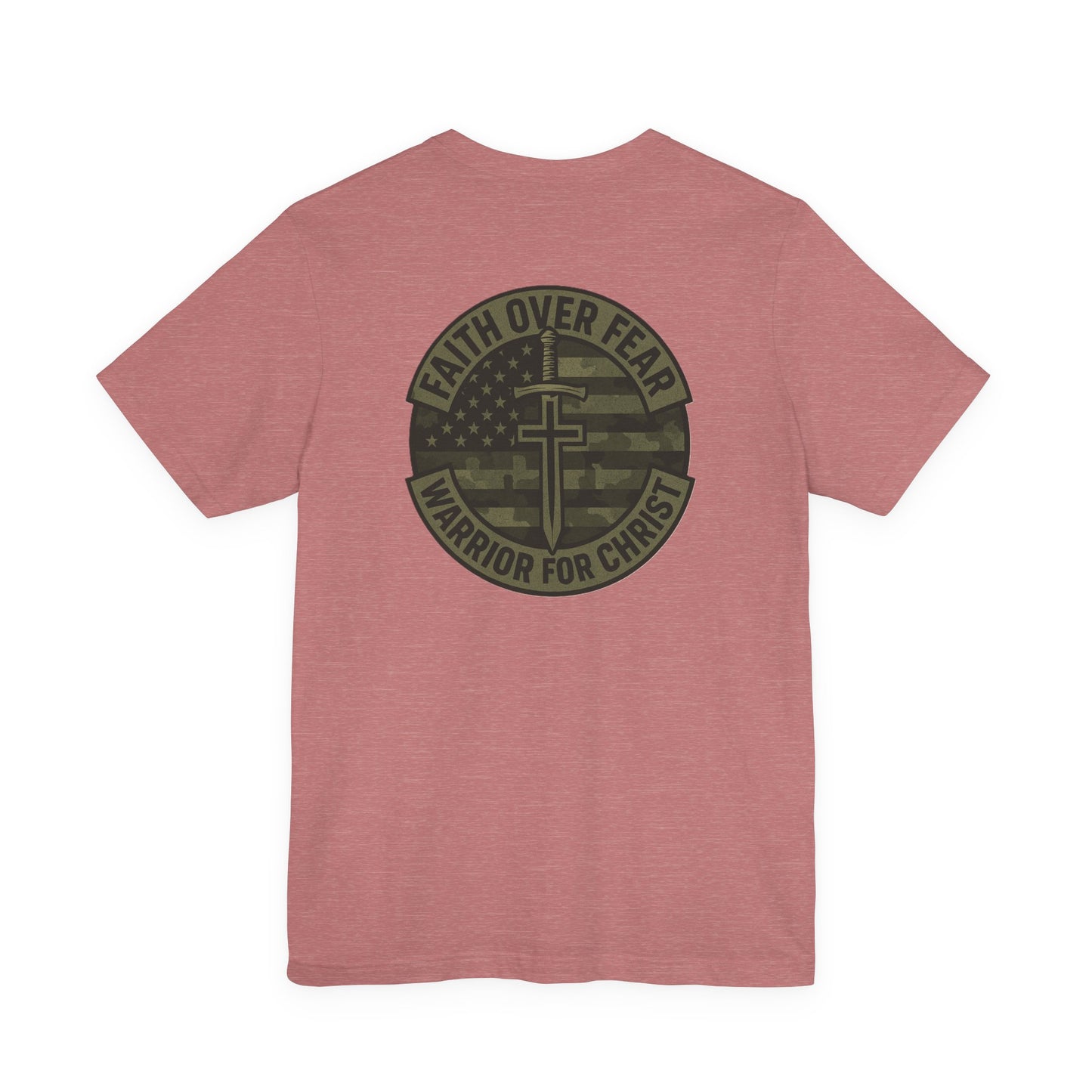 Faith Over Fear "Warrior for Christ" T-Shirt