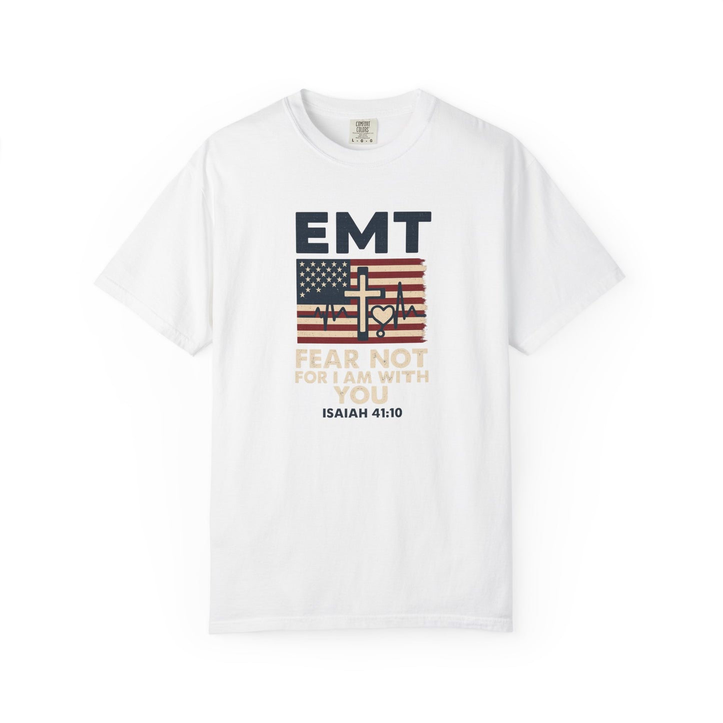 EMT "Fear Not For I Am With You" T-Shirt