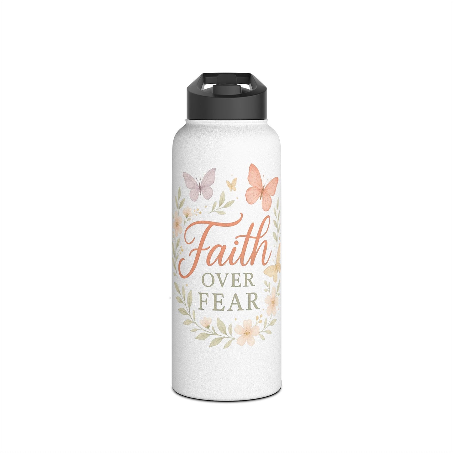 Faith Over Fear Stainless Steel Water Bottle – Inspirational Floral Design